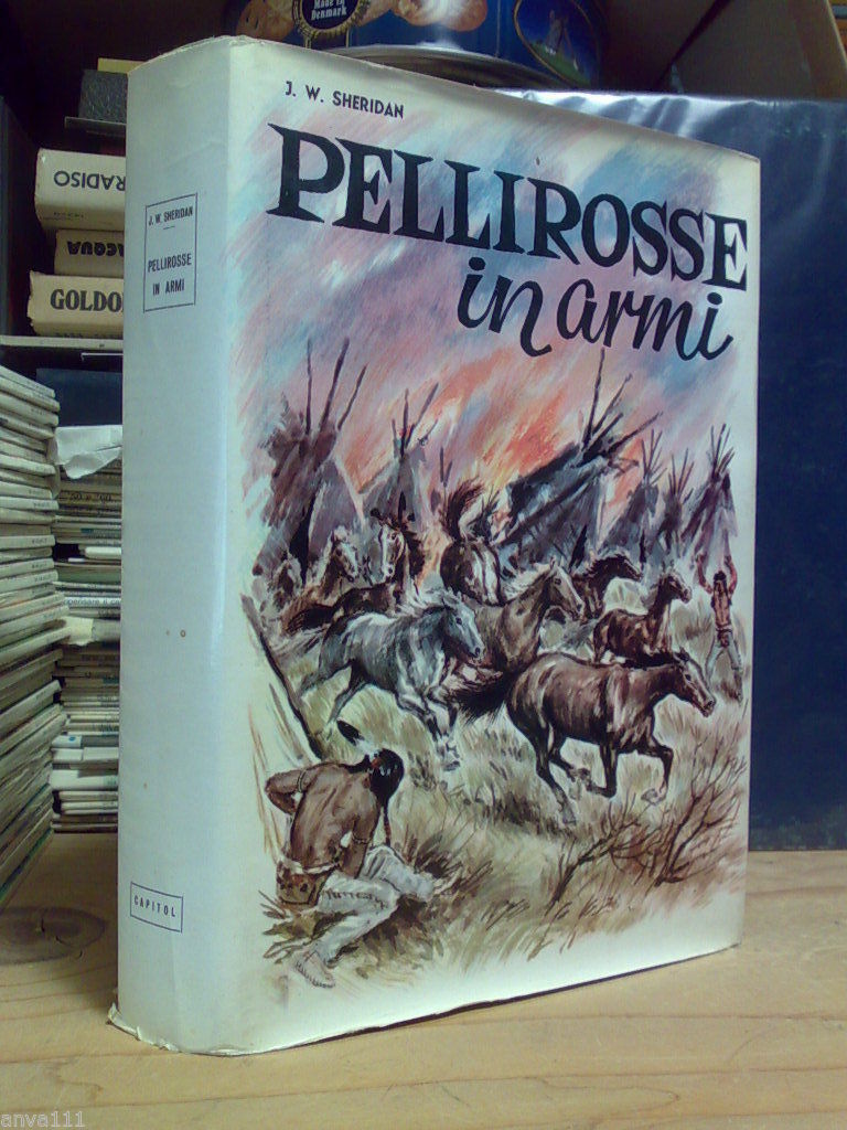 J.W. Sheridan - PELLIROSSE IN ARMI - 1963