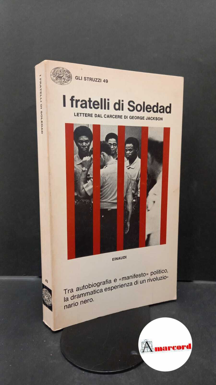 Jackson, George. I fratelli Soledad : lettere dal carcere di …