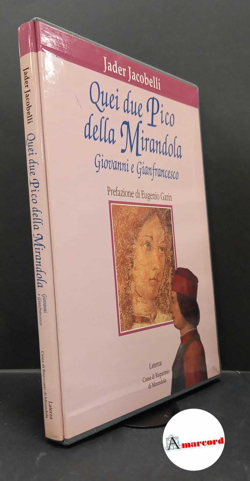 Jacobelli, Jader. , and Garin, Eugenio. Quei due Pico della …