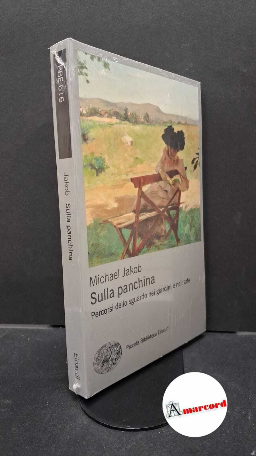 Jakob, Michael. , and Girardello, Graziella. Sulla panchina : percorsi …