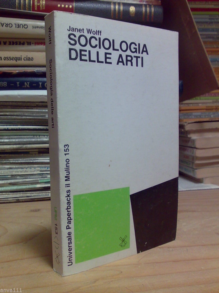 Janet Wolff - SOCIOLOGIA DELLE ARTI � 1983