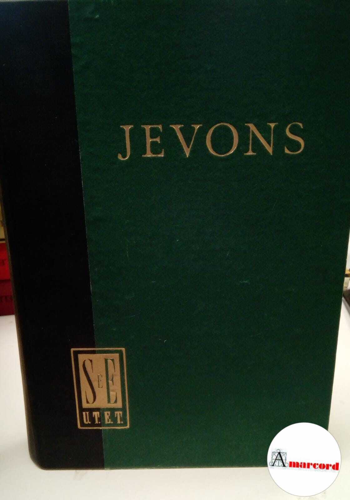 Jevons Stanley, Teoria della economia politica ed altri scritti economici, …