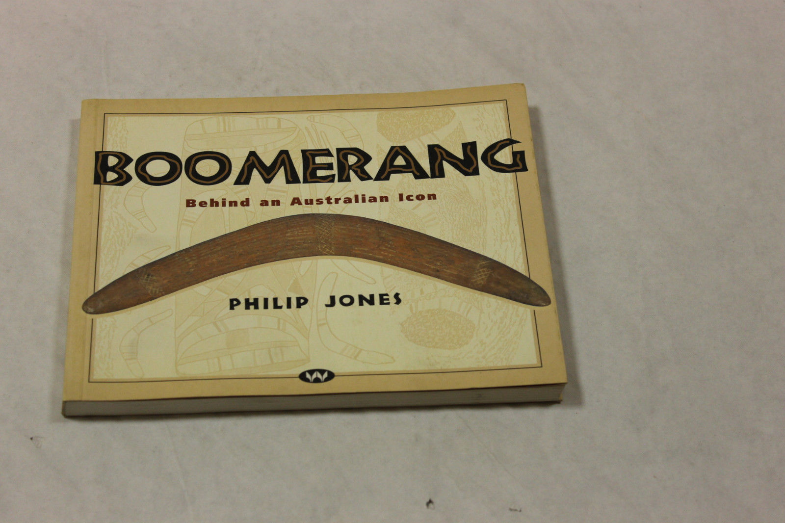 Jones Philip. Boomerang. Behind an Australian Icon. Wakefield Press. 1996-I