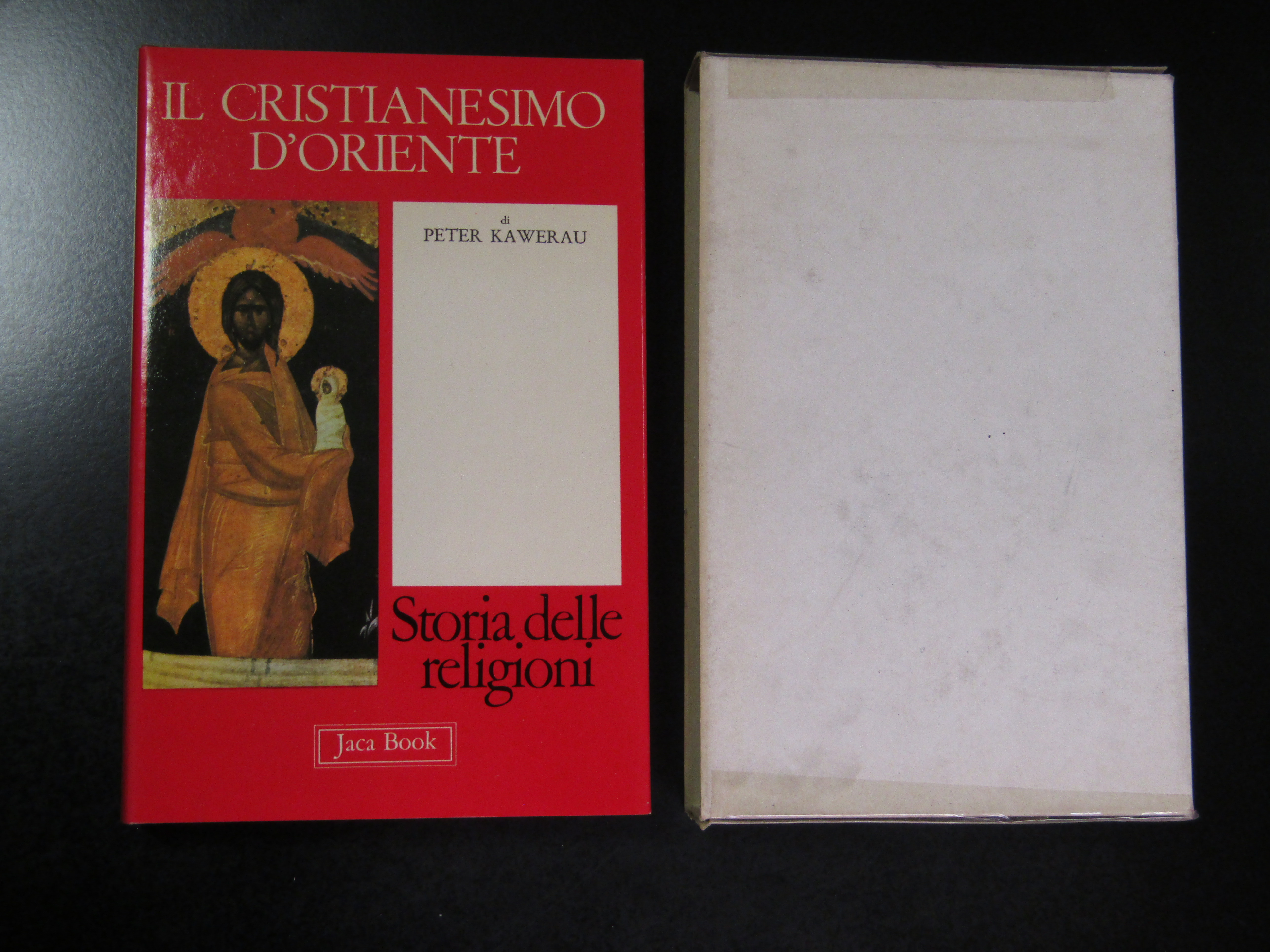 Kawerau Peter. Il cristianesimo d'Oriente. Jaca Book 1981 - I. …