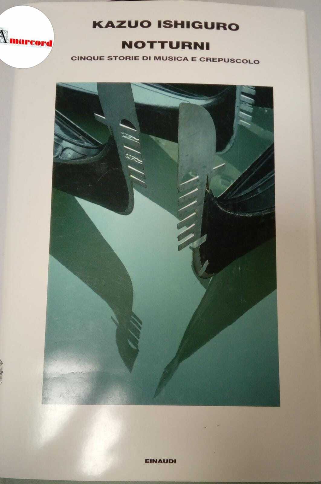 Kazuo Ishiguro, Notturni. , Einaudi, 2009.