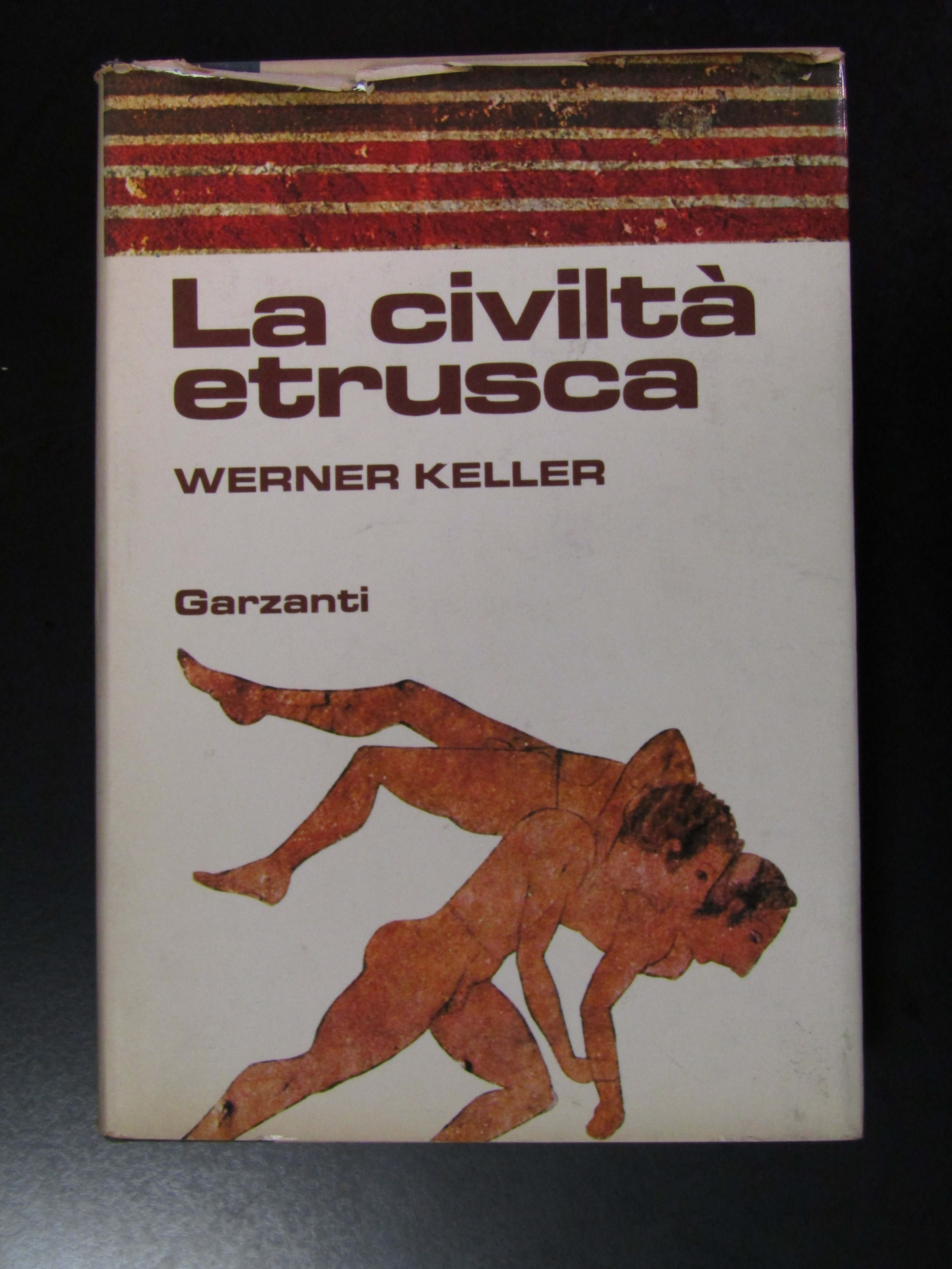 Keller Werner. La civiltà etrusca. Garzanti. 1971