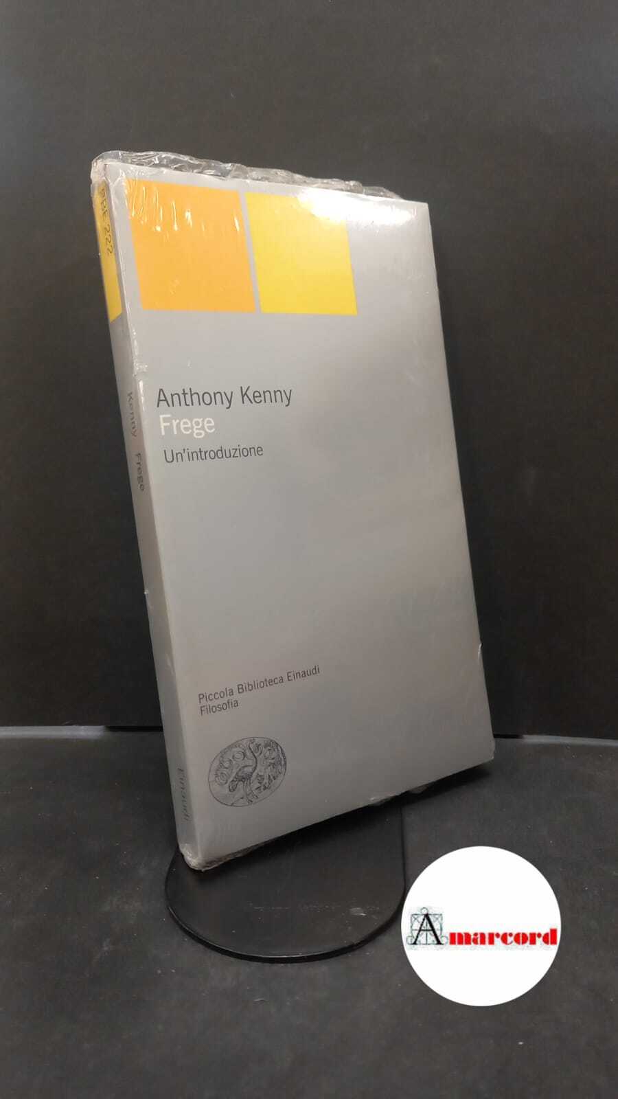 Kenny, Anthony. Frege : un'introduzione. Torino G. Einaudi, 2003