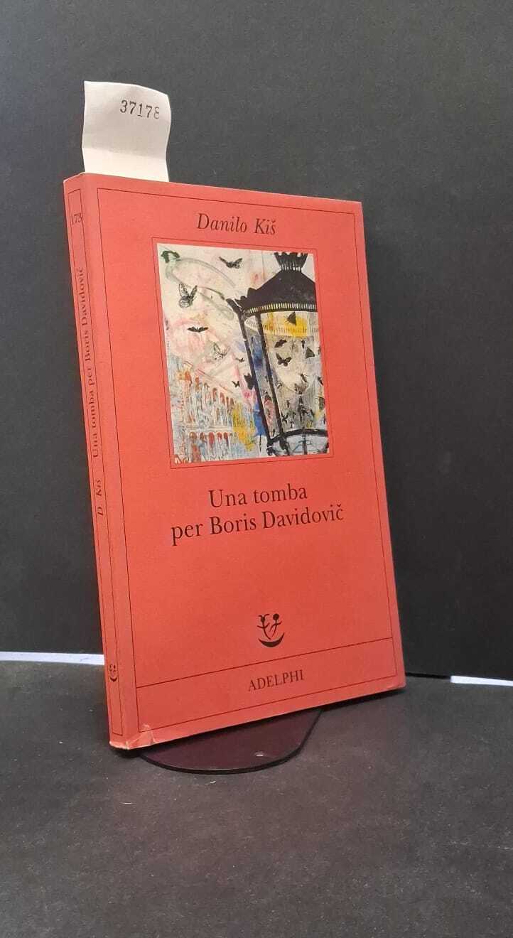 Kiš, Danilo. , and Brodskij, Iosif. �Una �tomba per Boris …