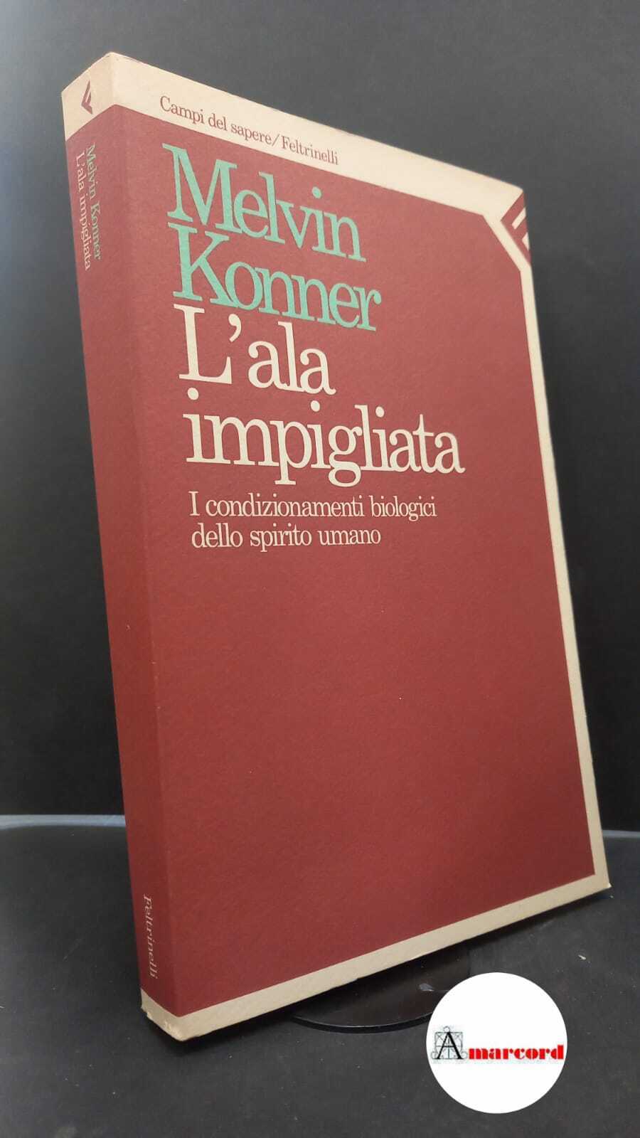 Konner, Melvin. , and Sosio, Libero. �L'�ala impigliata : i …
