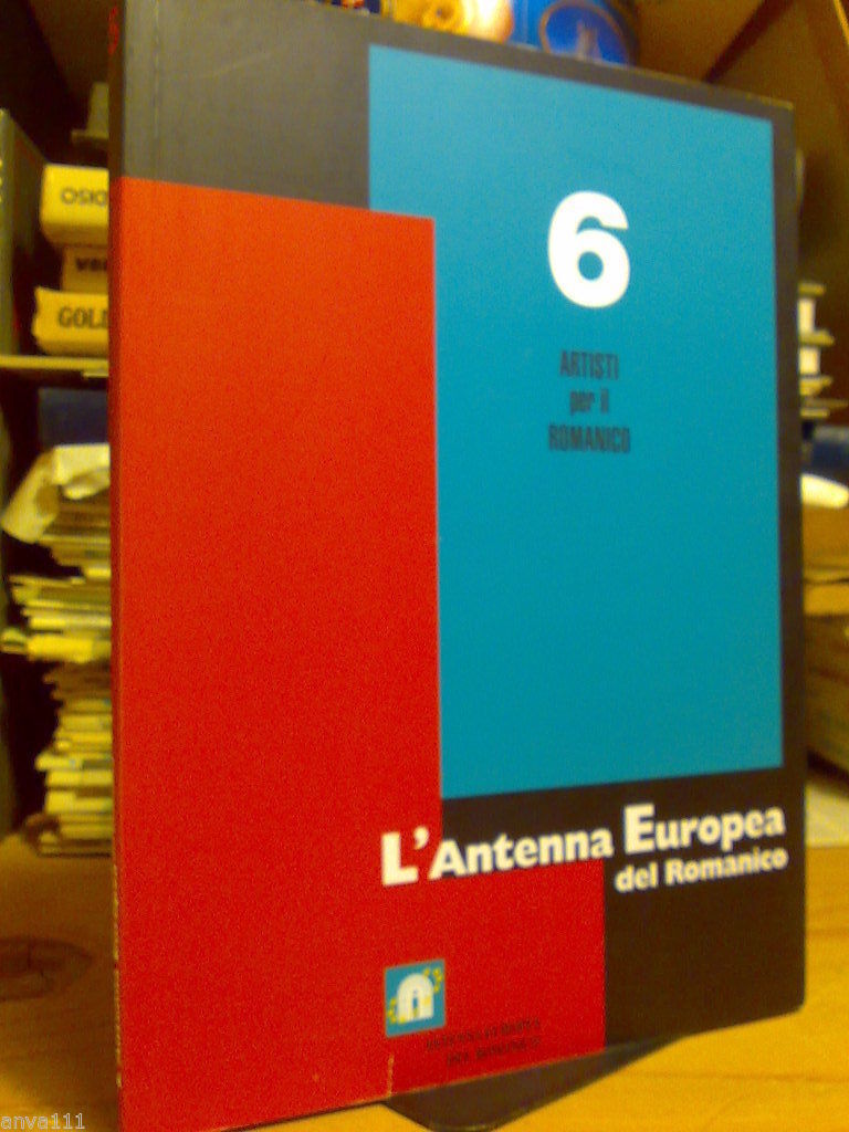 L' ANTENNA EUROPEA DEL ROMANICO num. 6 2011