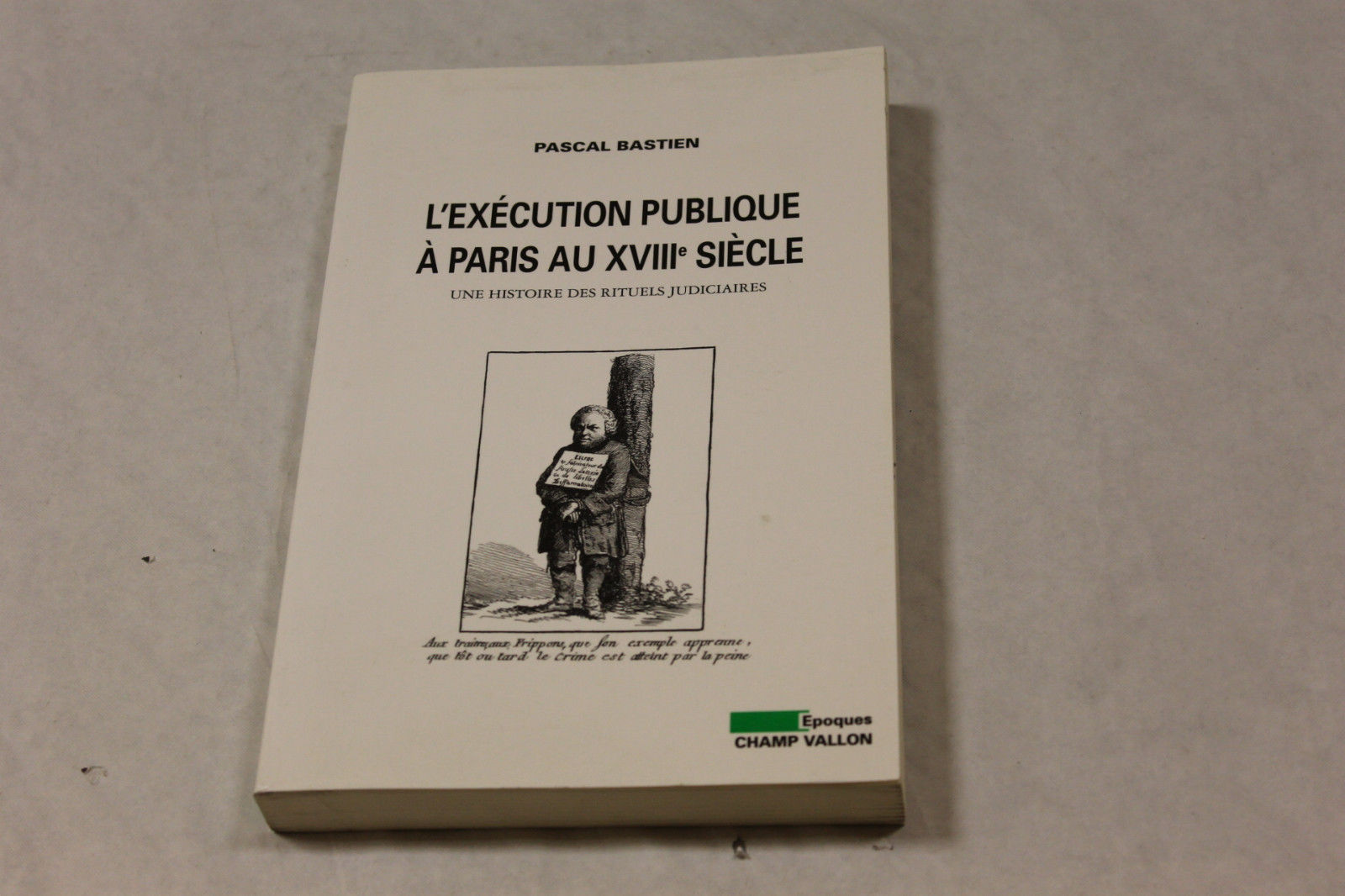 L'exécution publique à Paris au XVIII siècle