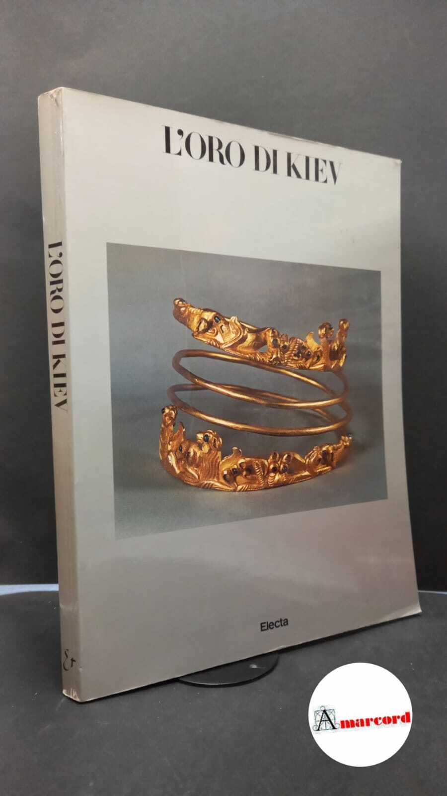 L'oro di Kiev Milano Electa, 1987