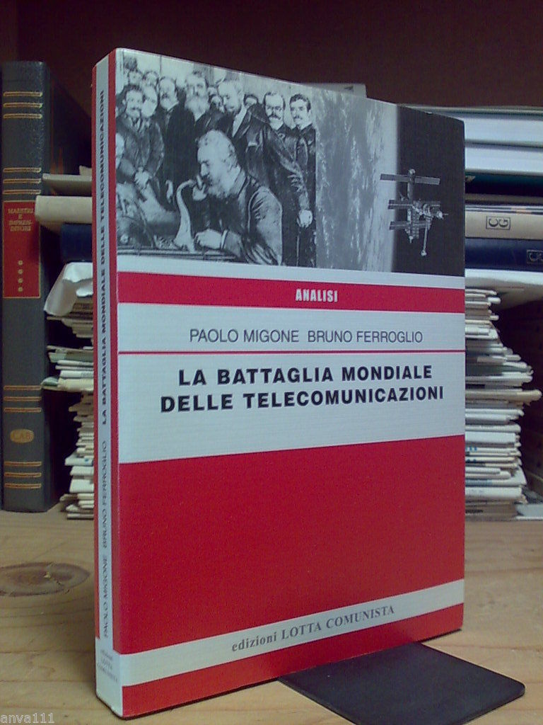 LA BATTAGLIA MONDIALE DELLE TELECOMUNICAZIONI - 2009