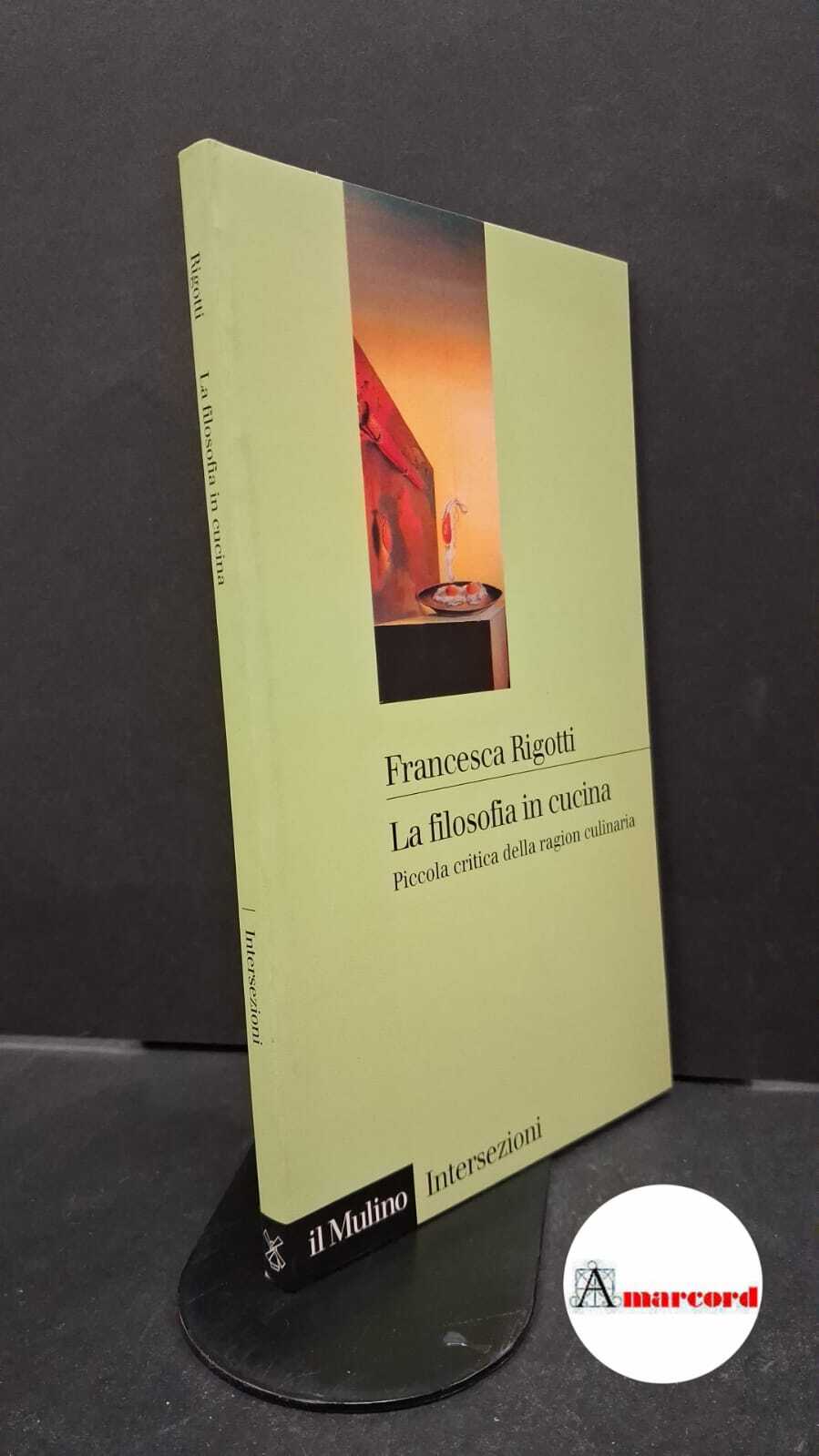 La filosofia in cucina. Piccola critica della ragion culinaria