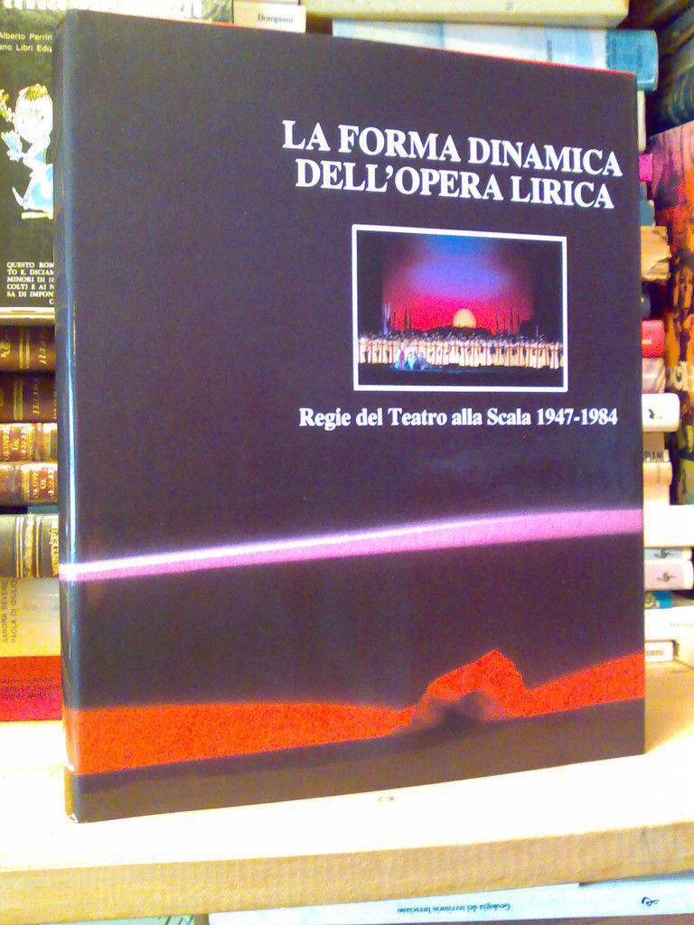 LA FORMA DINAMICA DELL' OPERA LIRICA ? 1984