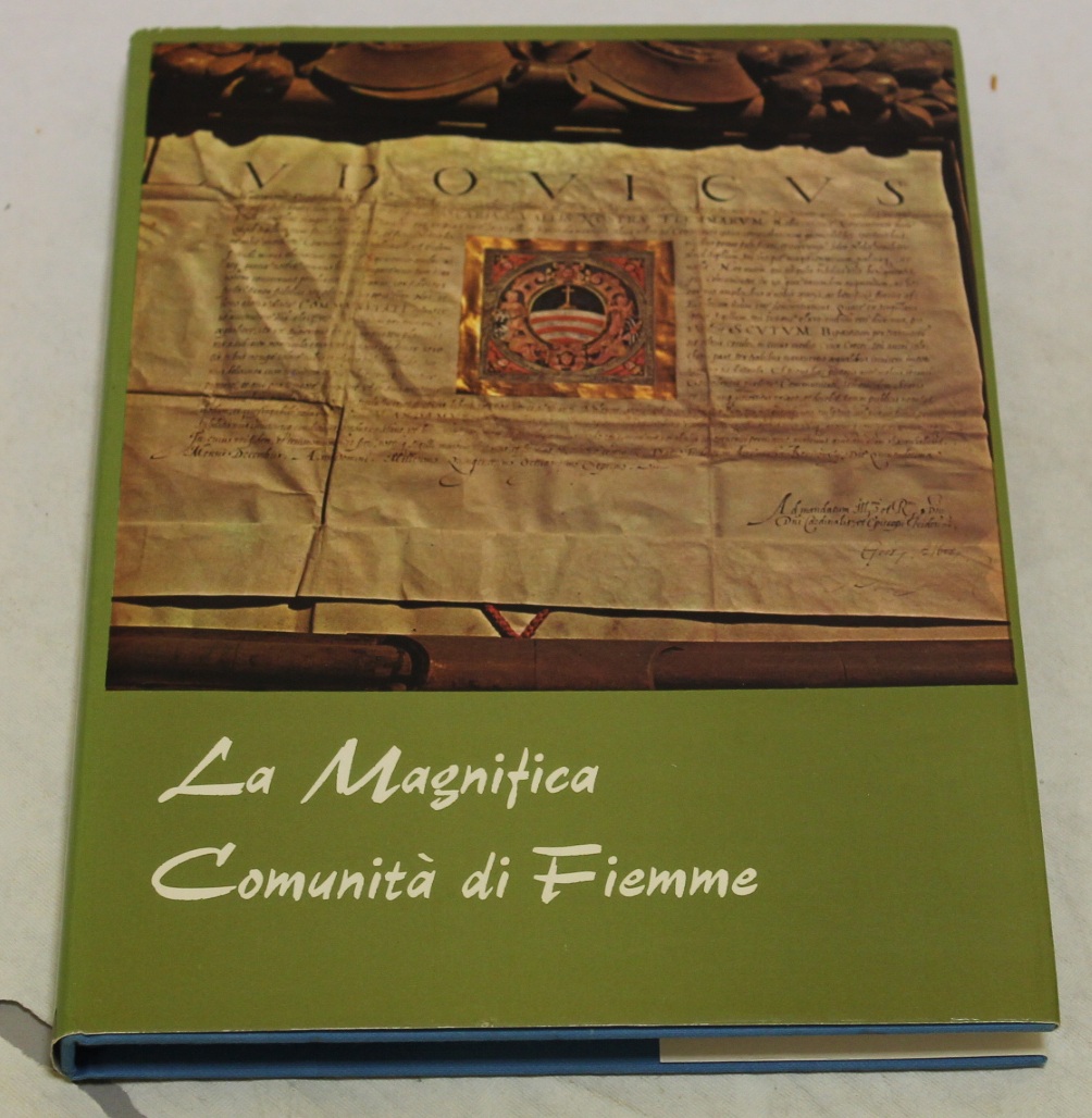LA MAGNIFICA COMUNITA' DI FIEMME