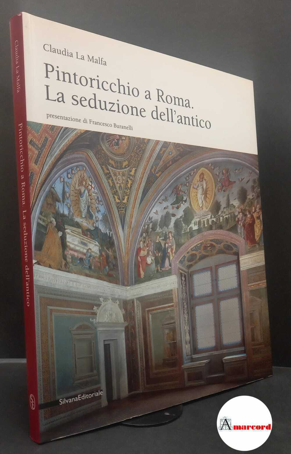 La Malfa, Claudia. , and Buranelli, Francesco. Pintoricchio a Roma …