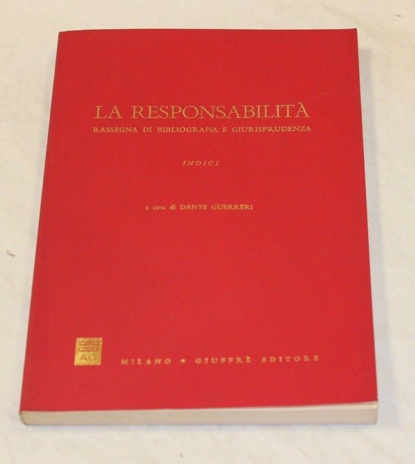 La responsabilità. Indici a tutto il 1981