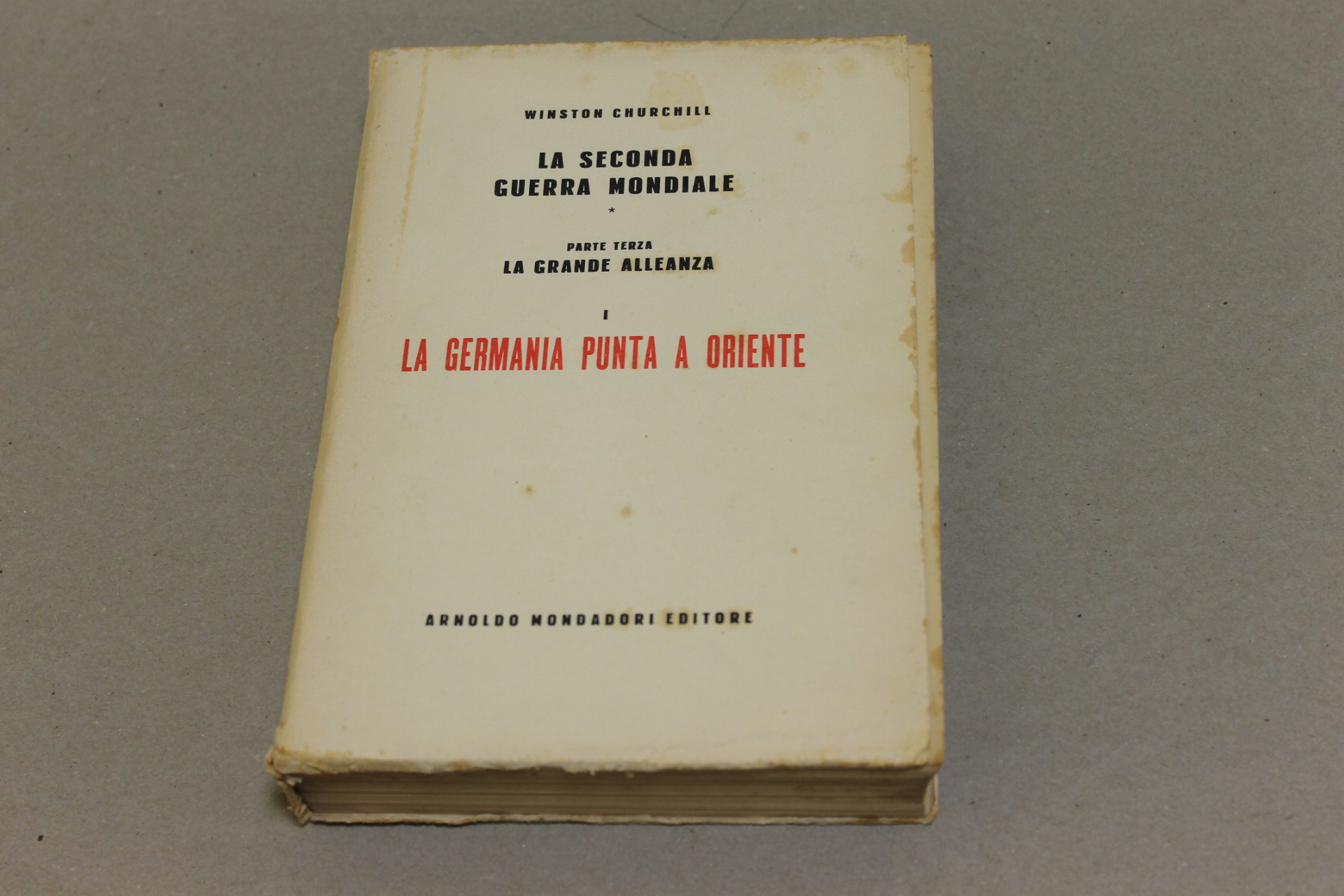 La seconda guerra mondiale. Parte terza: la Grande Alleanza, volume …