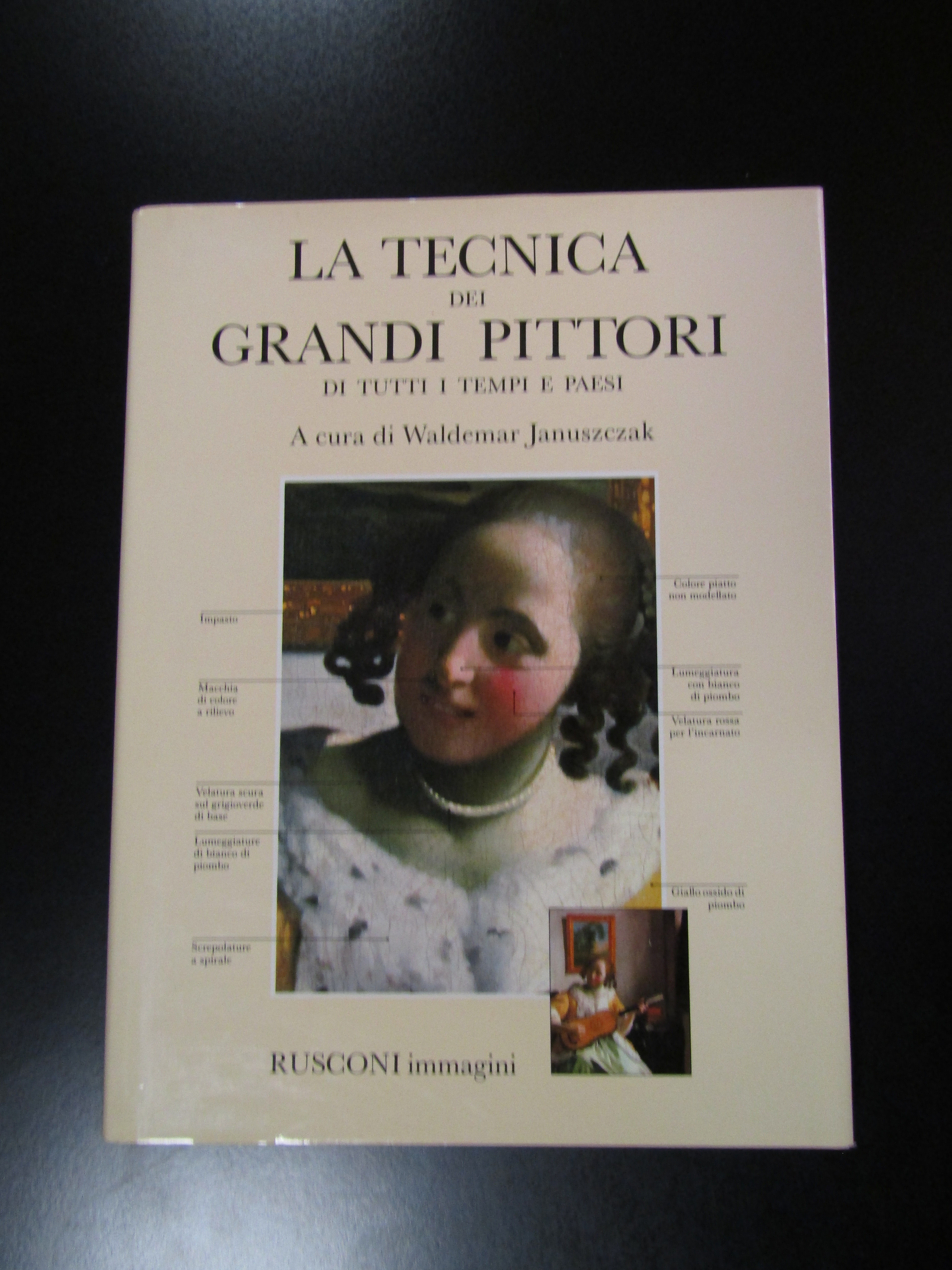 La tecnica dei grandi pittori. Rusconi 1982.