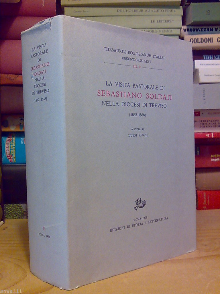 LA VISITA PASTORALE DI SEBASTIANO SOLDATI NELLA DIOCESI DI TREVISO …