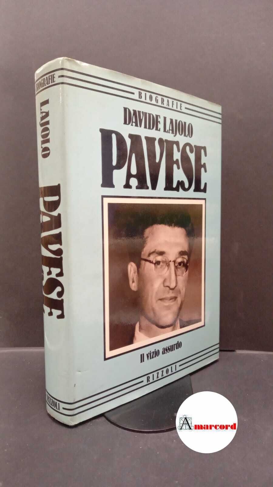 Lajolo, Davide. Pavese Milano Rizzoli, 1984