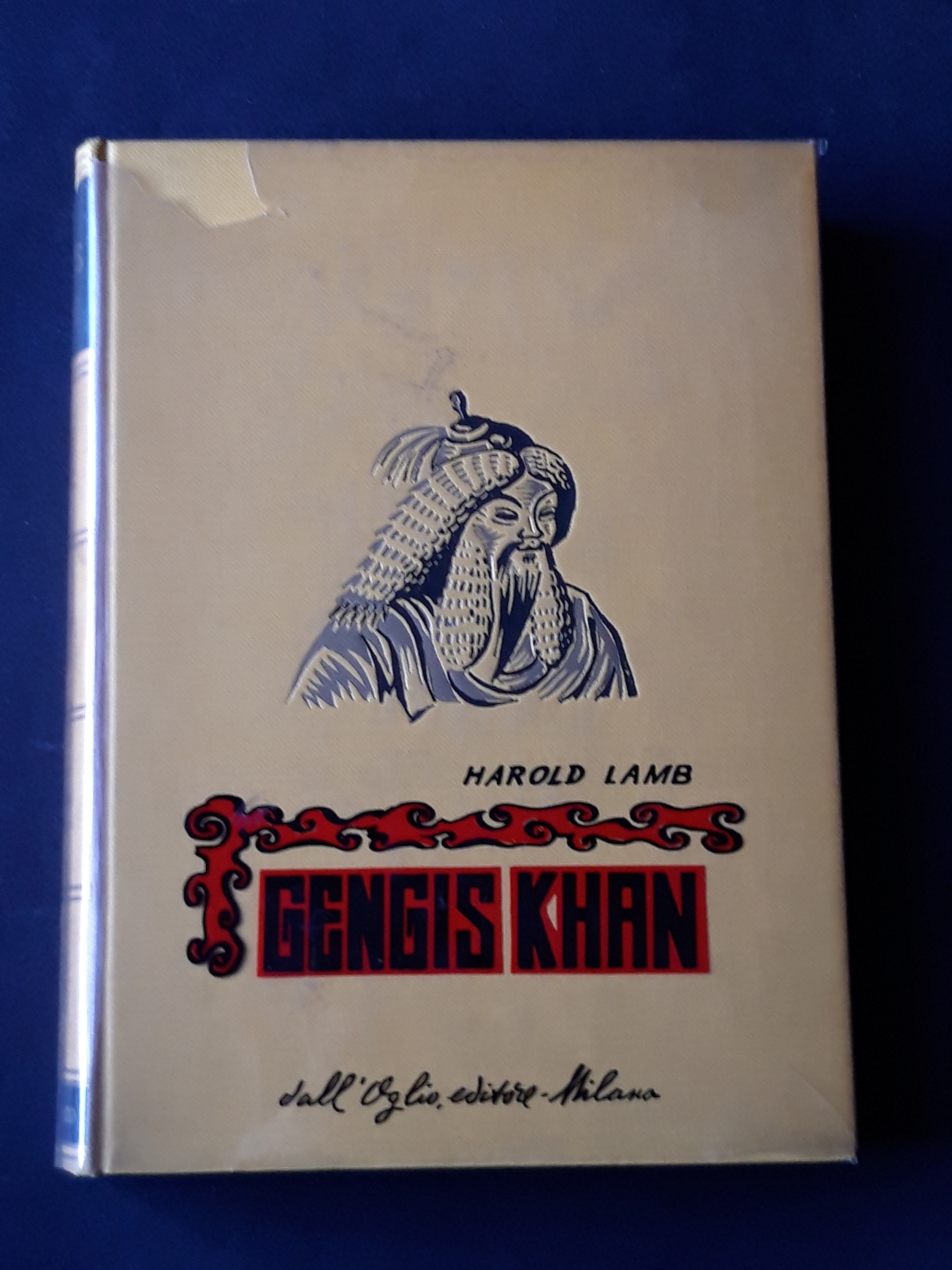 Lamb Harold, Gengis Khan, dall'Oglio editore, 1963