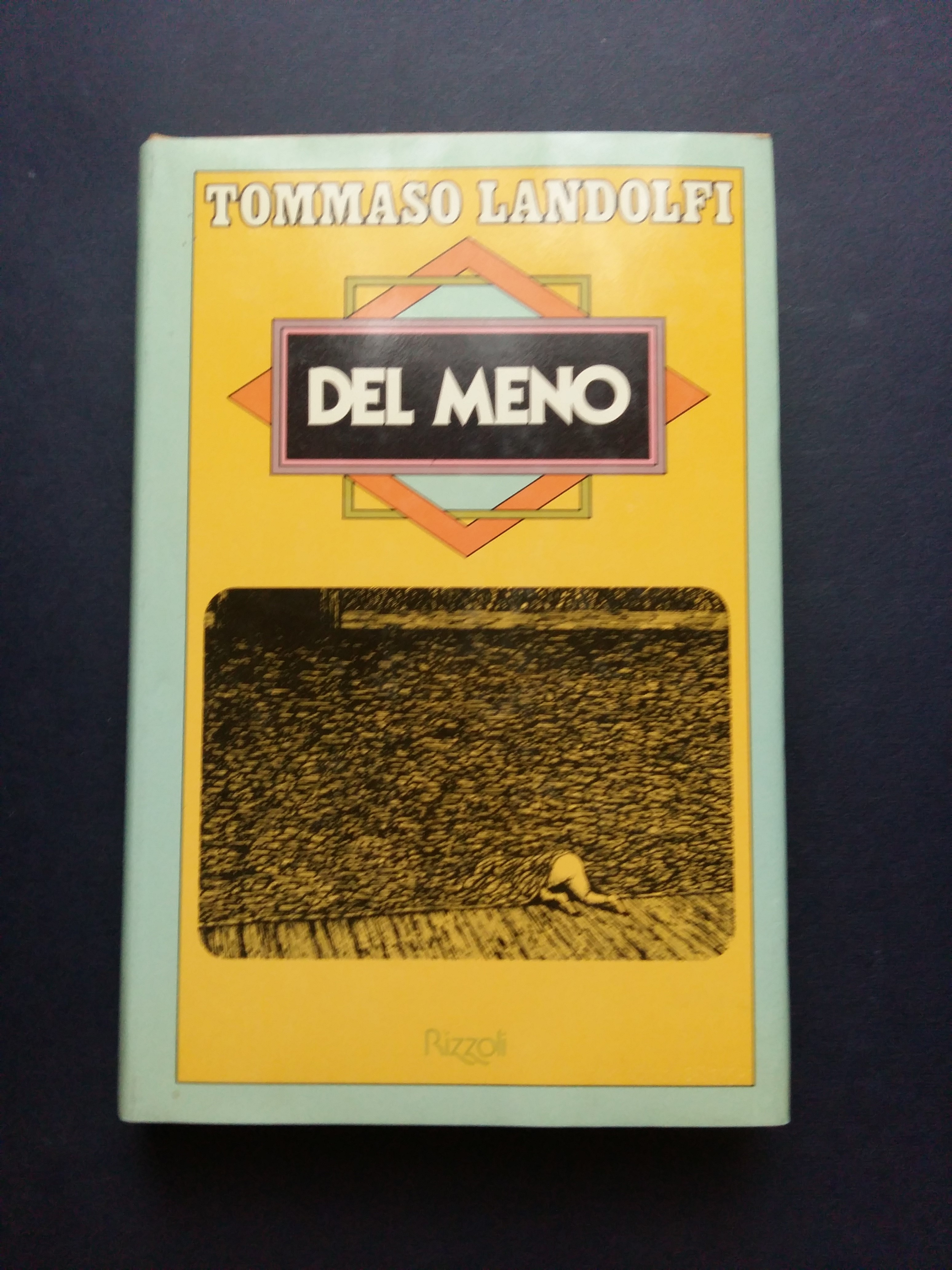 Landolfi Tommaso. Del meno - Rizzoli . 1978-I