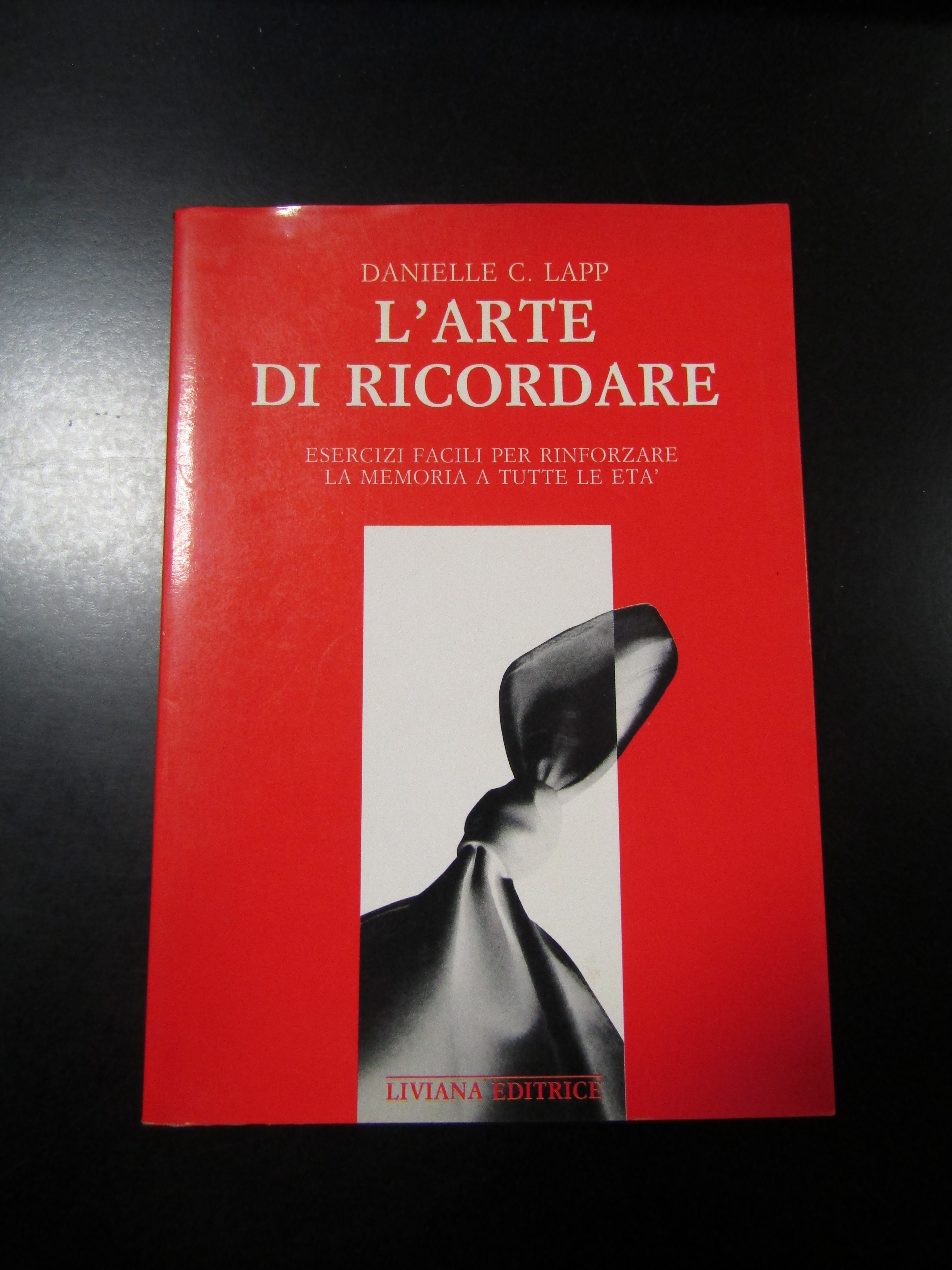 Lapp. Danielle C. L'arte di ricordare. Liviana editrice 1989.