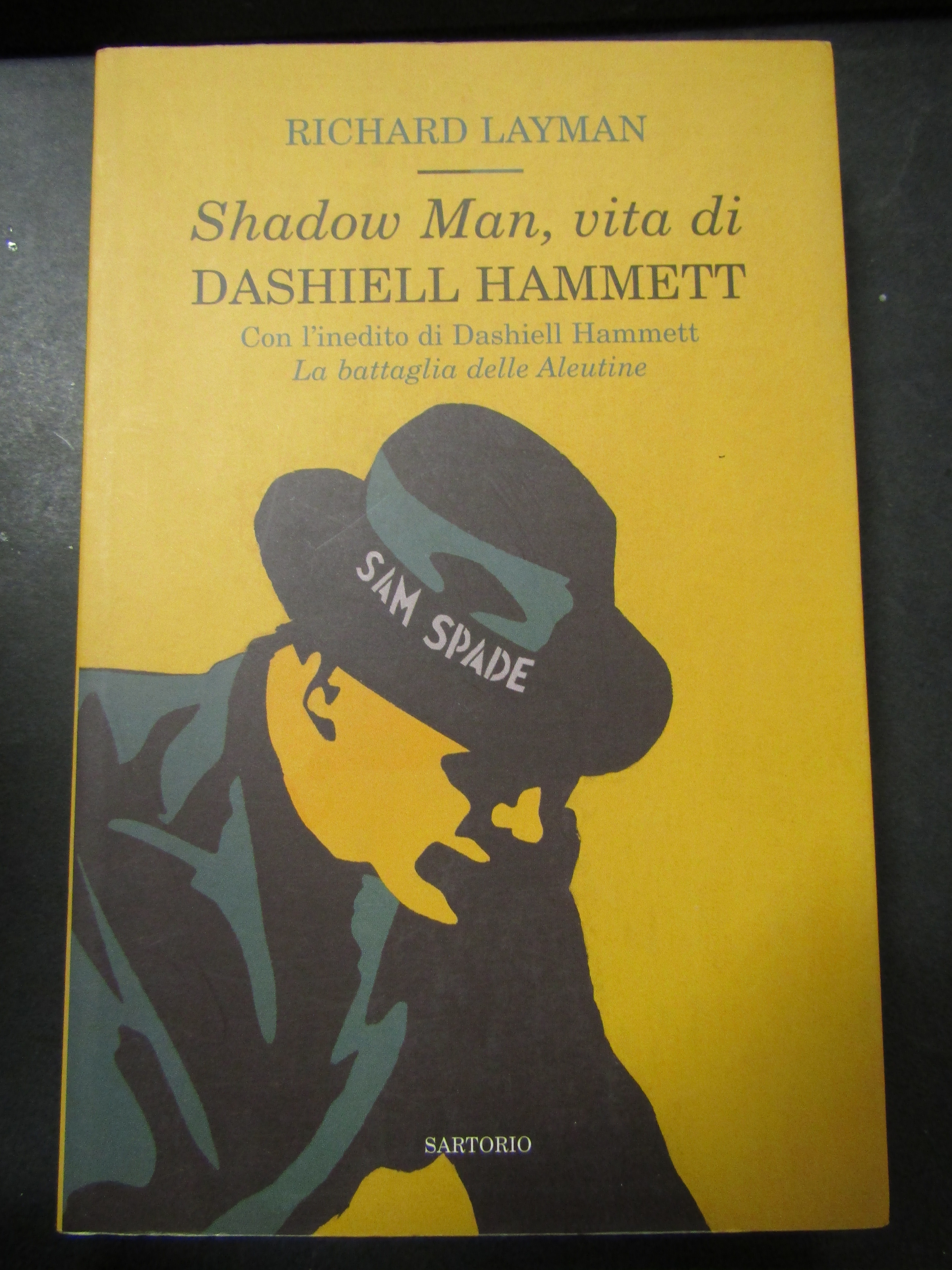 Layman Richard. Shadow Man, vita di Daschiell Hammett. Sartorio. 2006