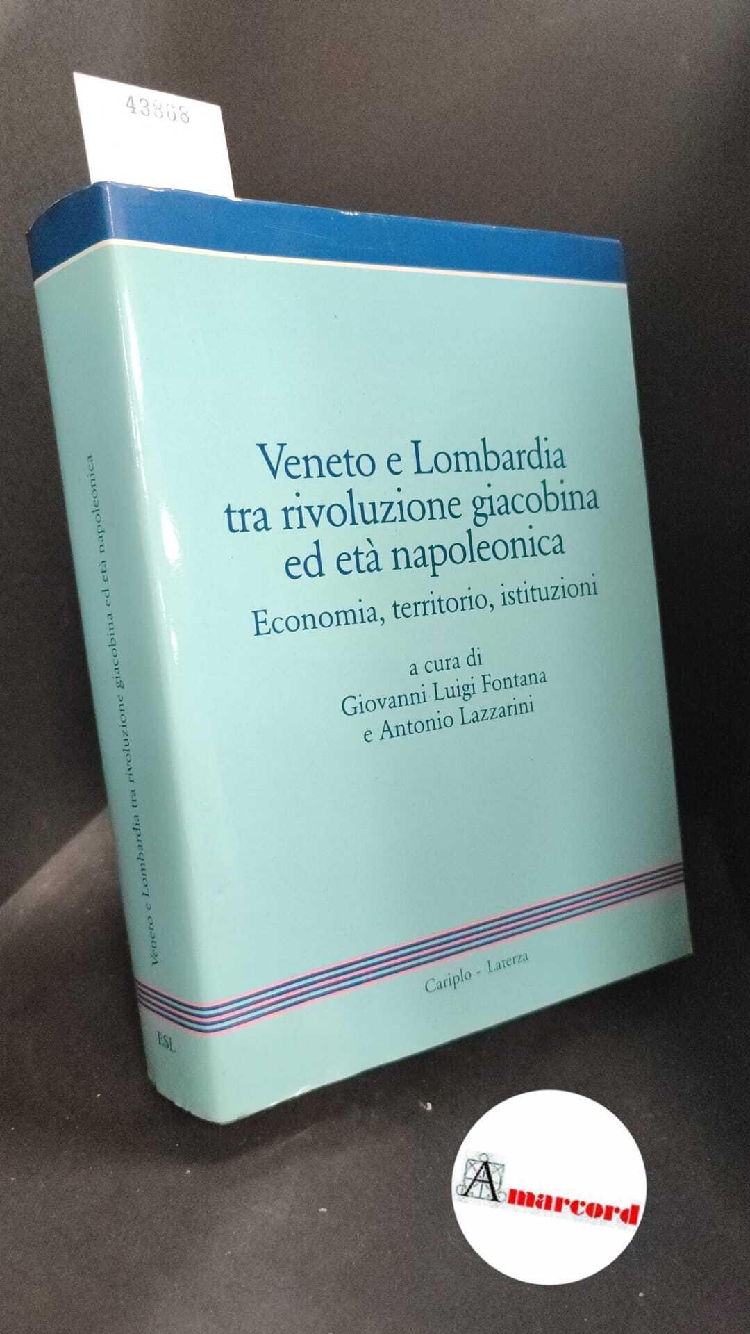Lazzarini, Antonio. , Fontana, Giovanni Luigi. Veneto e Lombardia tra …