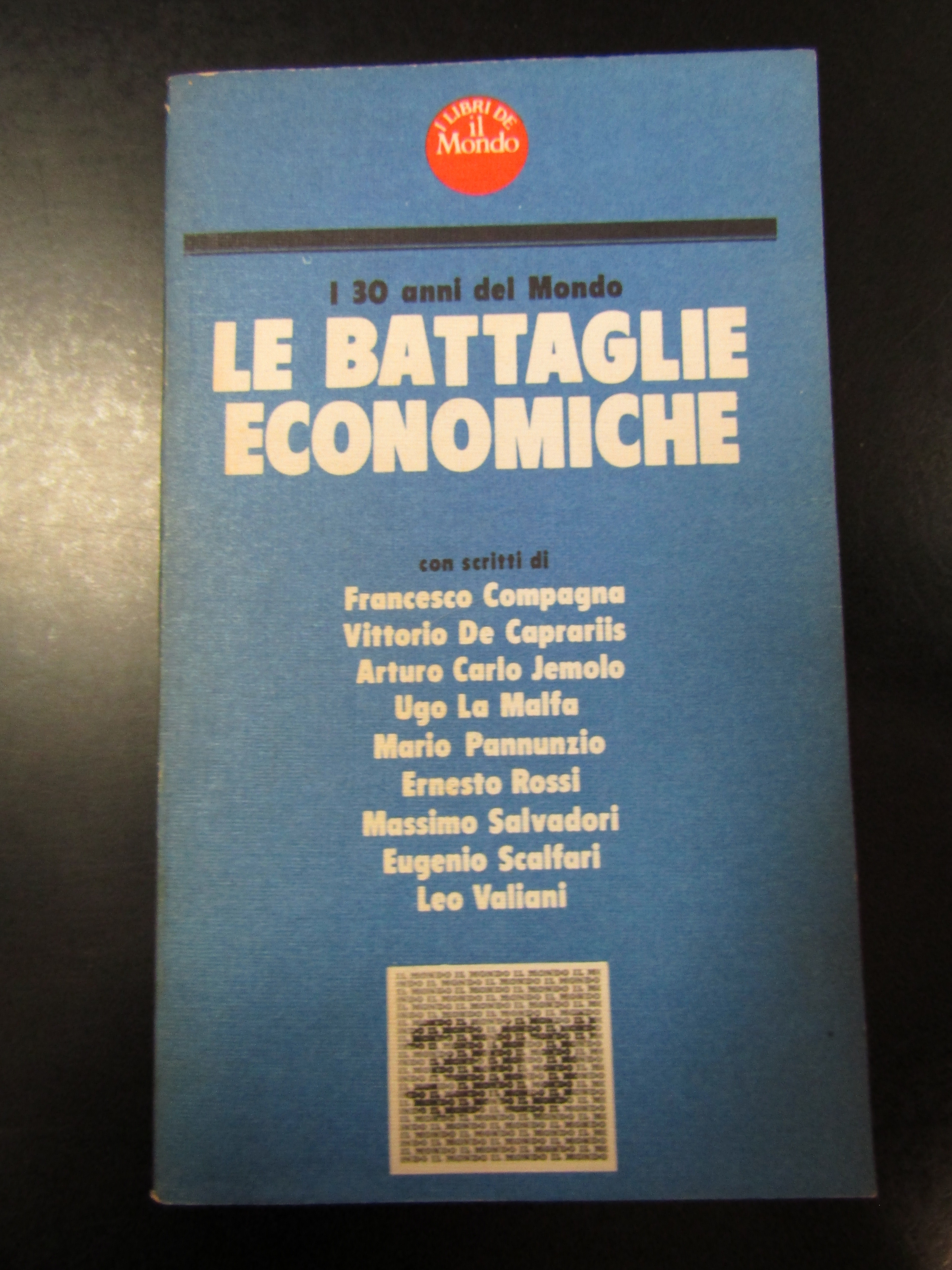 Le battaglie economiche. Editrice Corriere della Sera 1978.