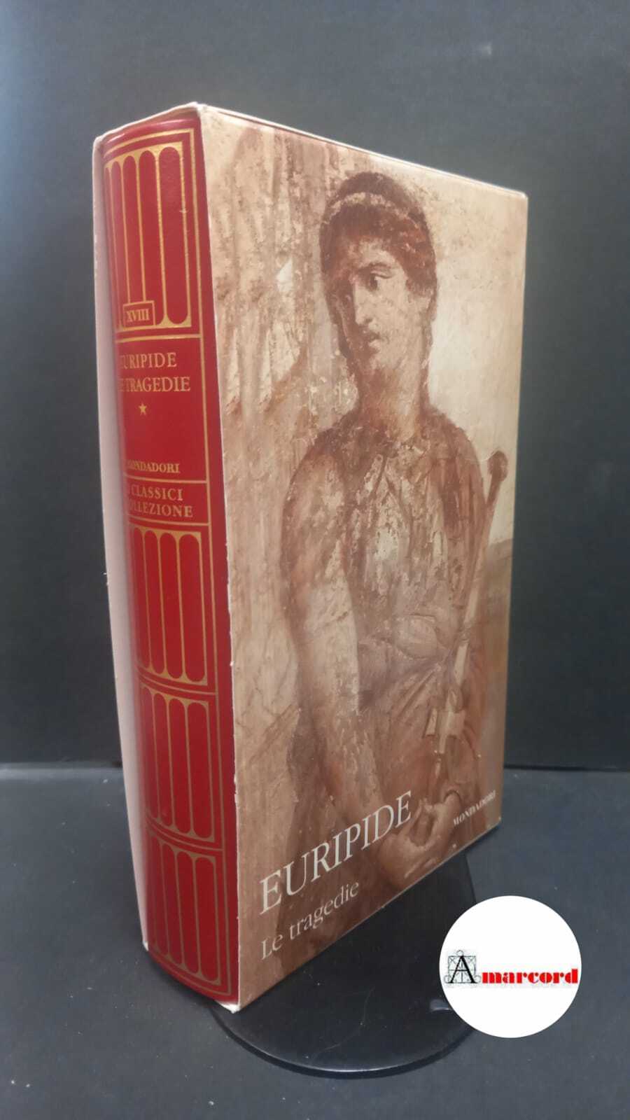 {Le tragedie} volume 1 A. Mondadori, 2007