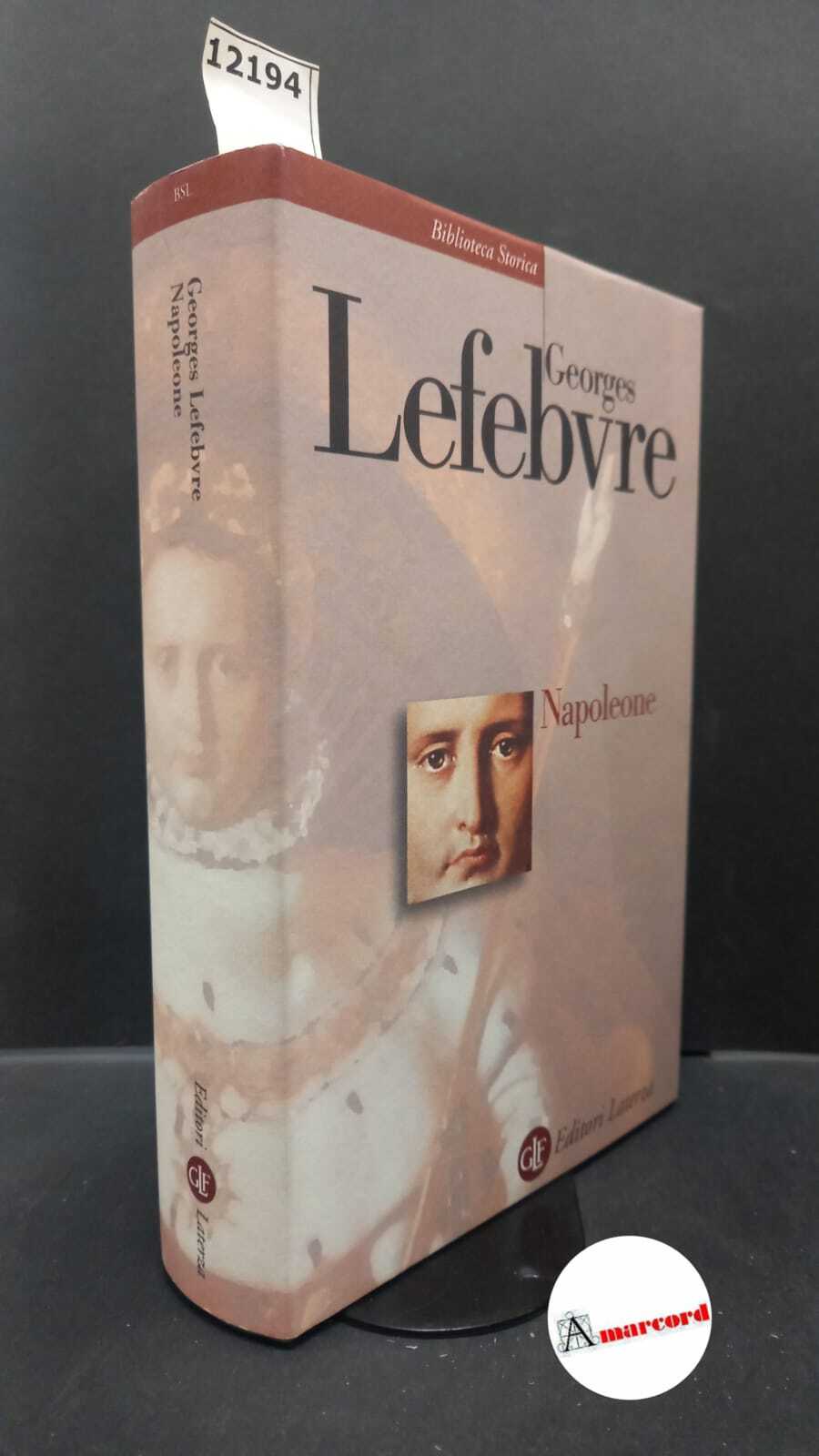 Lefebvre George. Napoleone. Laterza