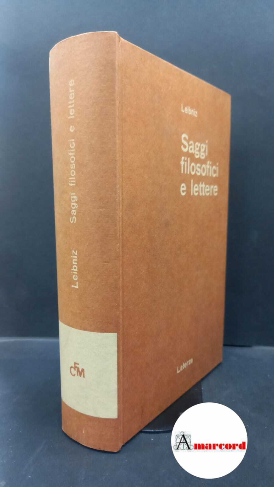 Leibniz, Gottfried Wilhelm. , and Mathieu, Vittorio. Saggi filosofici e …
