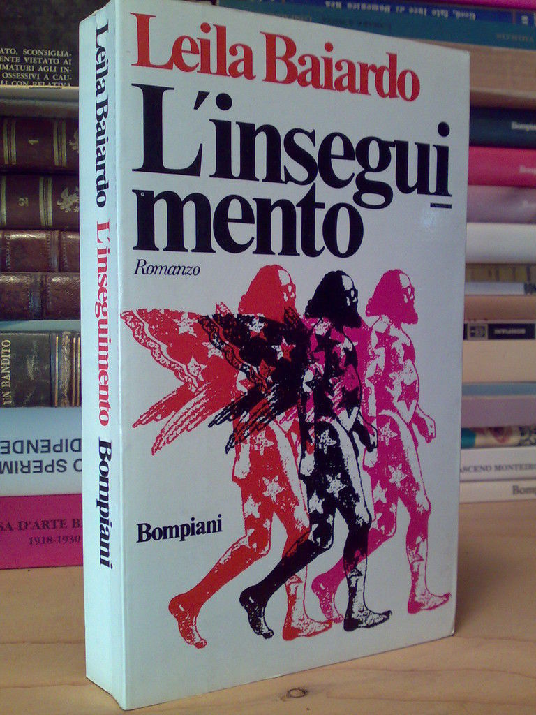 Leila Baiardo - L' INSEGUIMENTO - 1976 - 1^ed.