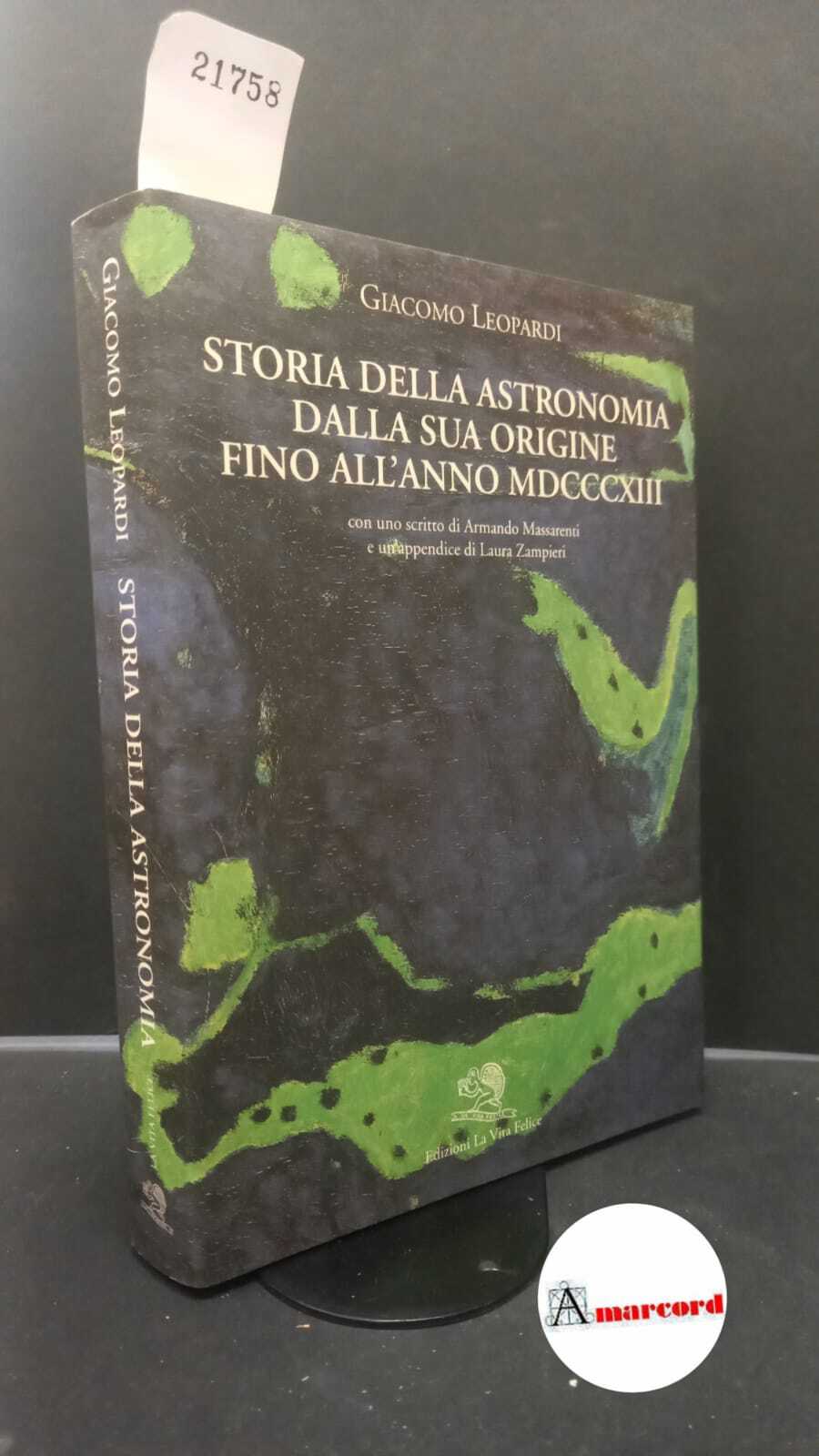 Leopardi, Giacomo. , and Massarenti, Armando. , Zampieri, Laura. Storia …