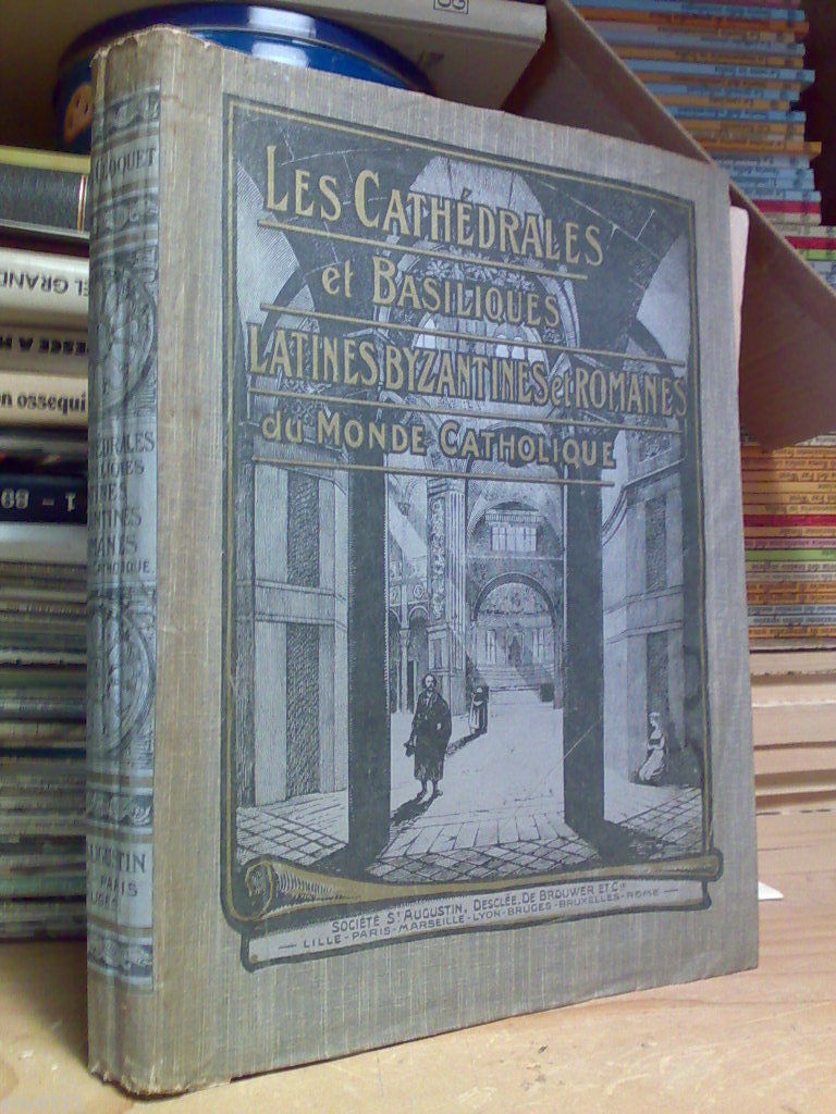 LES CATHÉDRALES ET BASILIQUES LATINES, BYZANTINES et ROMANES DU MONDE …