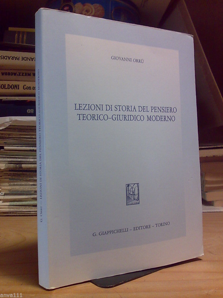 LEZIONI DI STORIA DEL PENSIERO TEORICO-GIURIDICO MODERNO - 1988