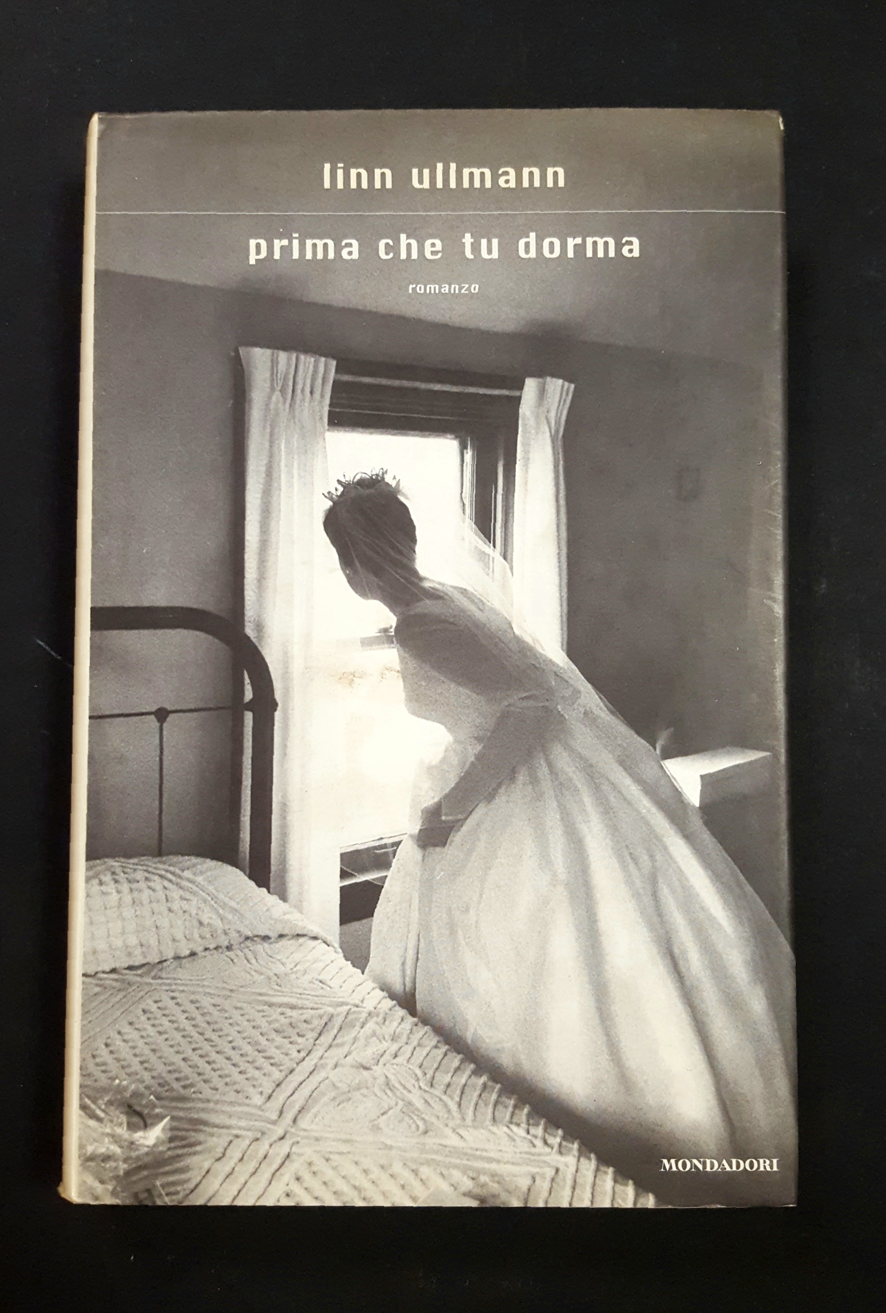 Linn Ullmann. Prima che tu dorma. Mondadori. 1999 - I