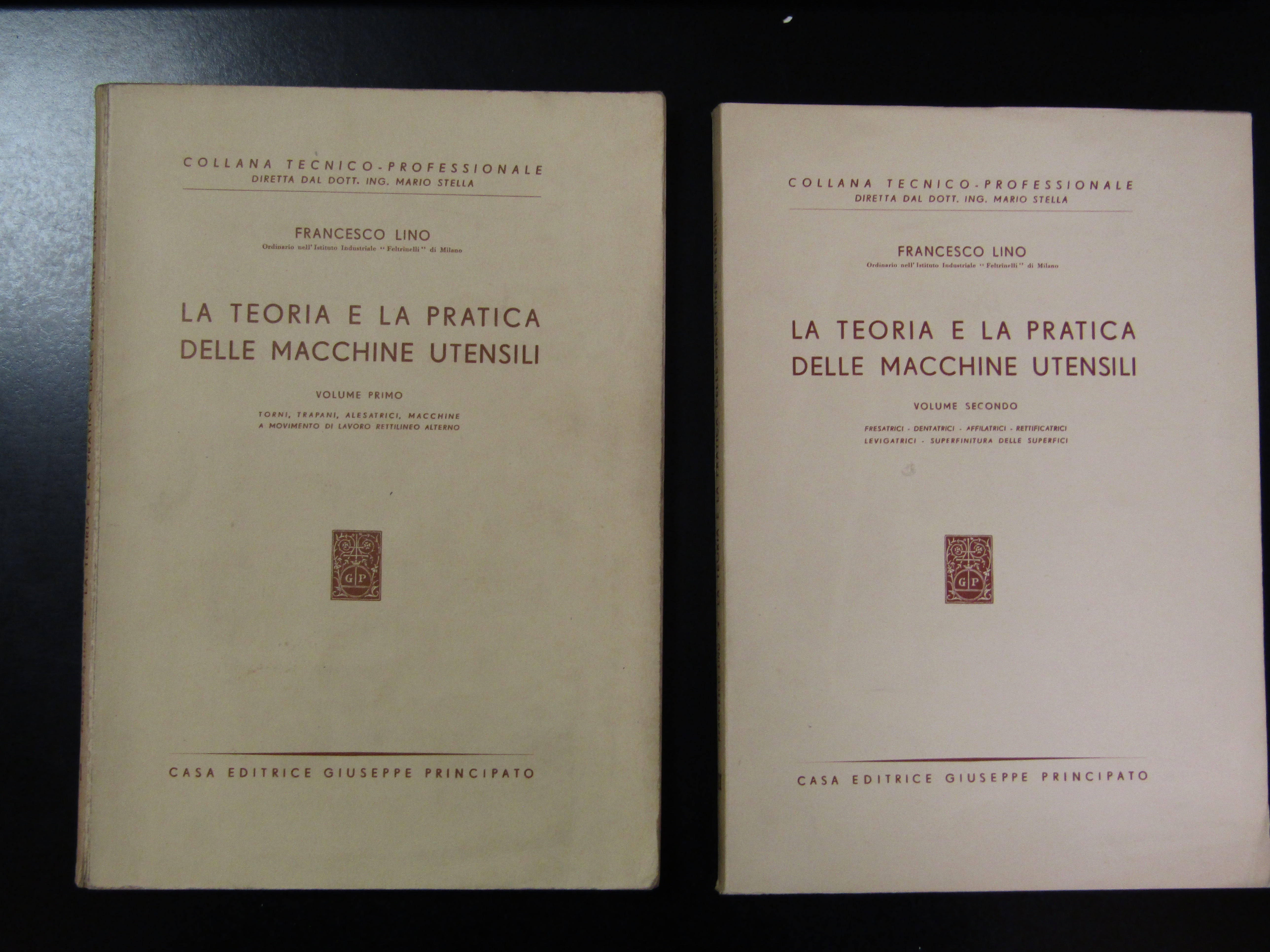 Lino Francesco. La teoria e la pratica delle macchine utensili. …