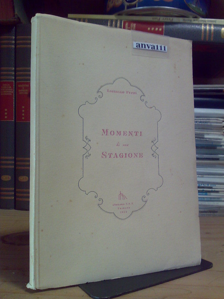Lionello Puppi - MOMENTI DI UNA STAGIONE - 1954 (poesie)
