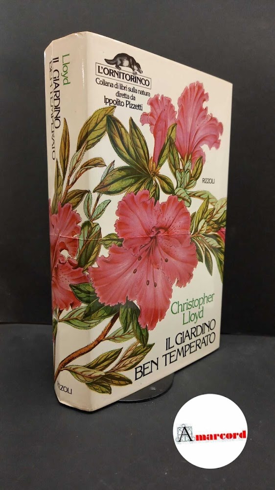 Lloyd, Christopher. , and Bonacossa, Diana. Il giardino ben temperato …