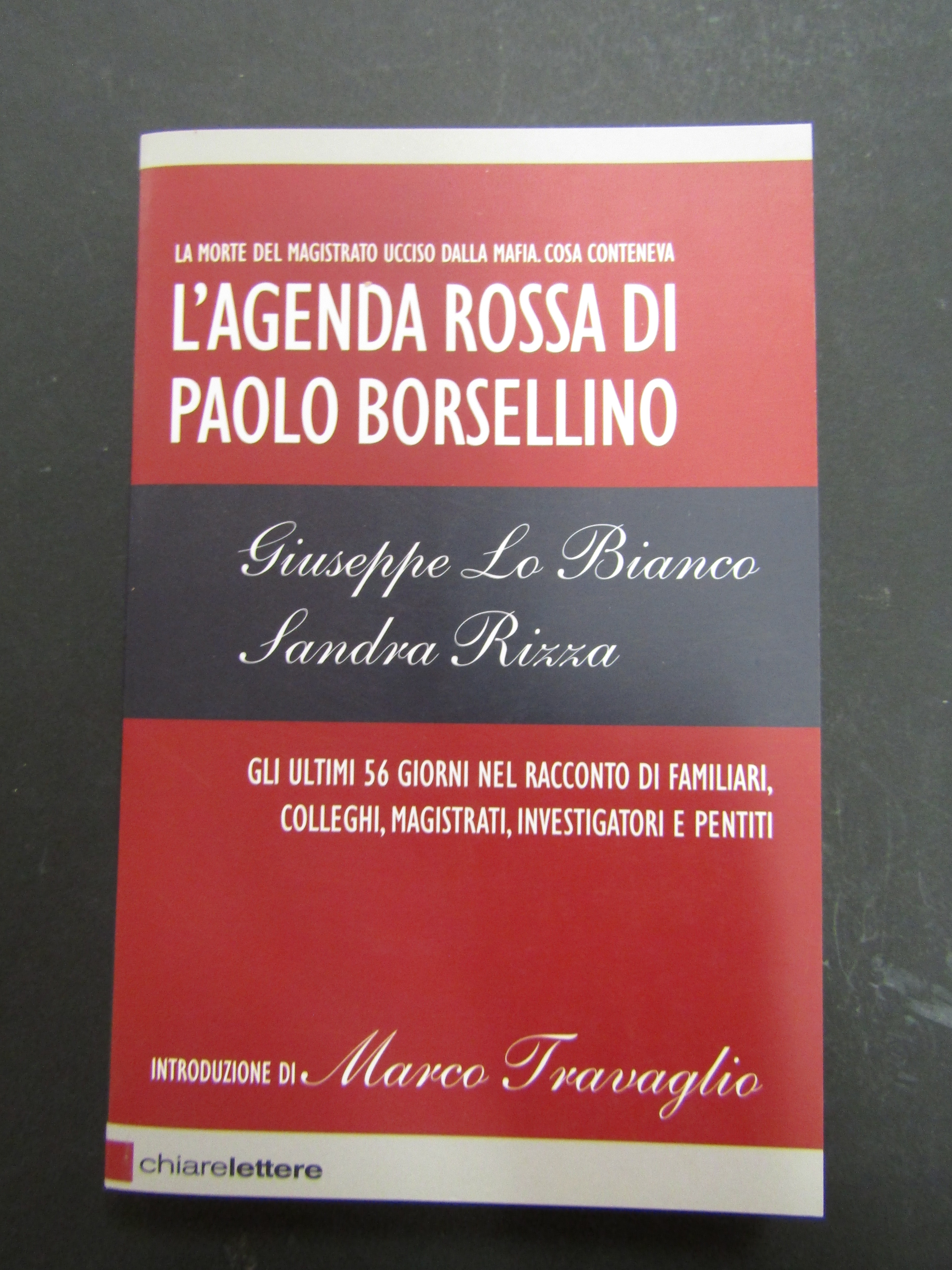 Lo Bianco Giuseppe e Rizza Sandra. L'agenda rossa di Paolo …