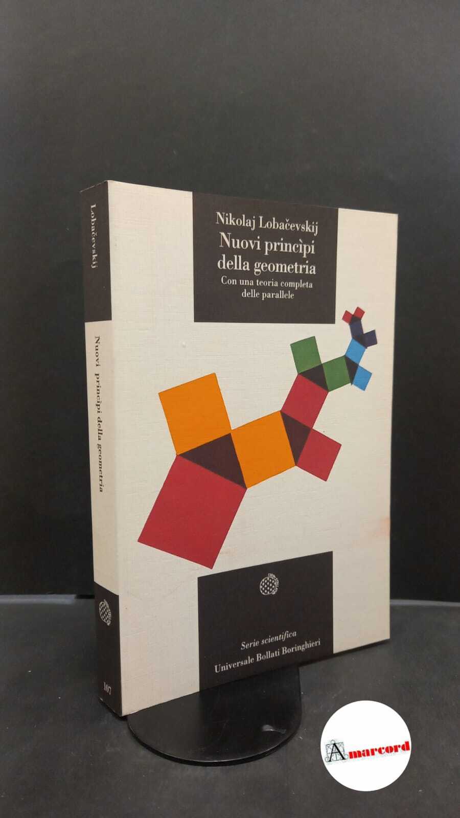 Lobačevskij, Nikolaj Ivanovič. , and Lombardo Radice, Lucio. Nuovi princìpi …