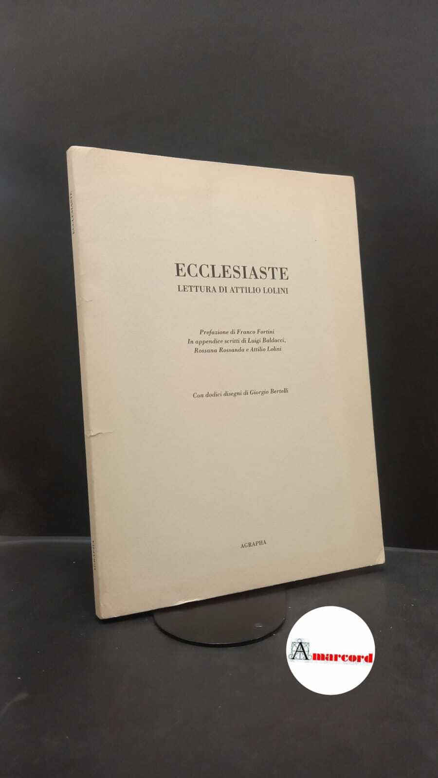 Lolini, Attilio. , and Fortini, Franco. , Rossanda, Rossana. , …