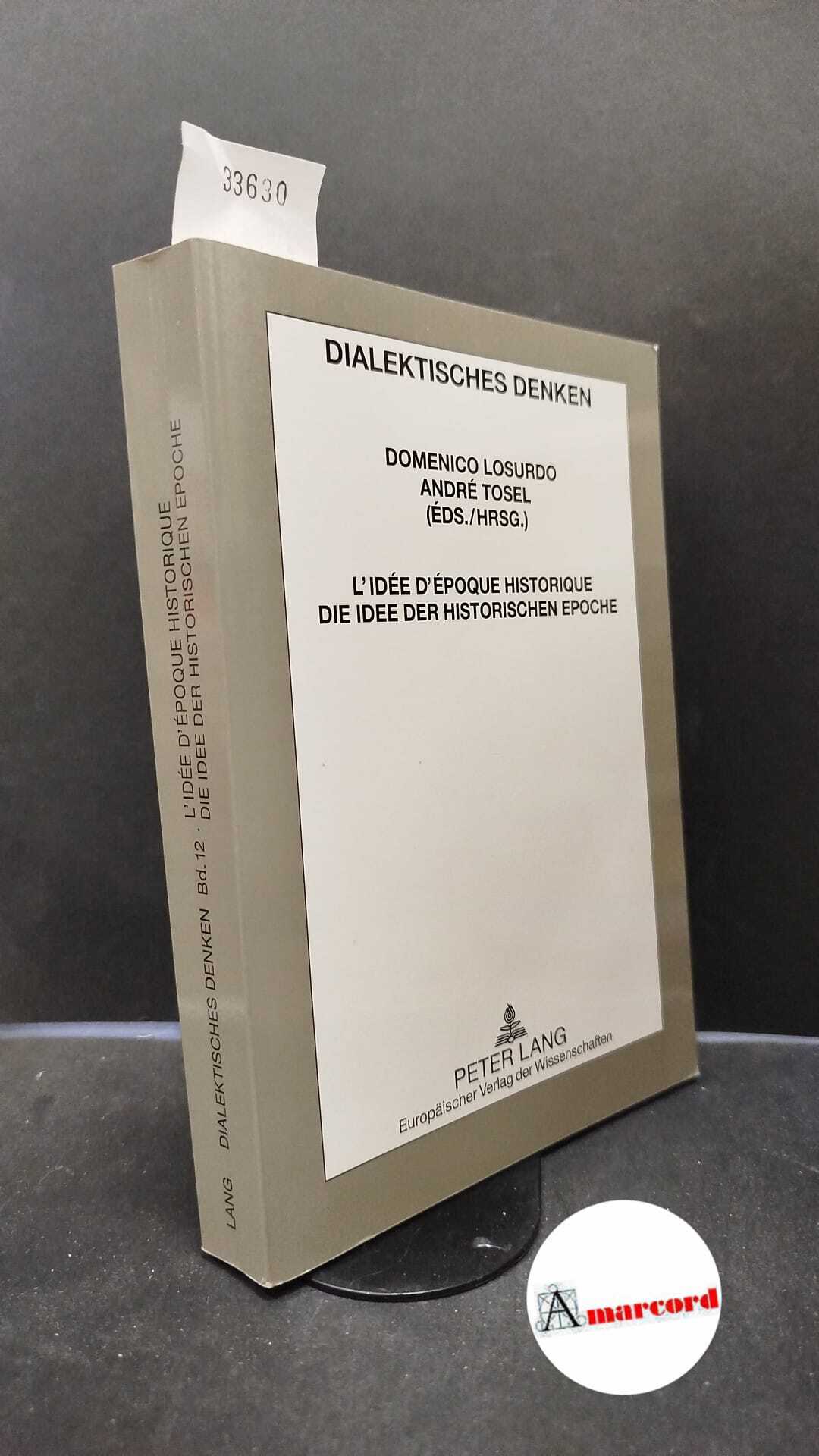 Losurdo, Domenico. , Tosel, André. L'idee d'epoque historique Frankfurt am …