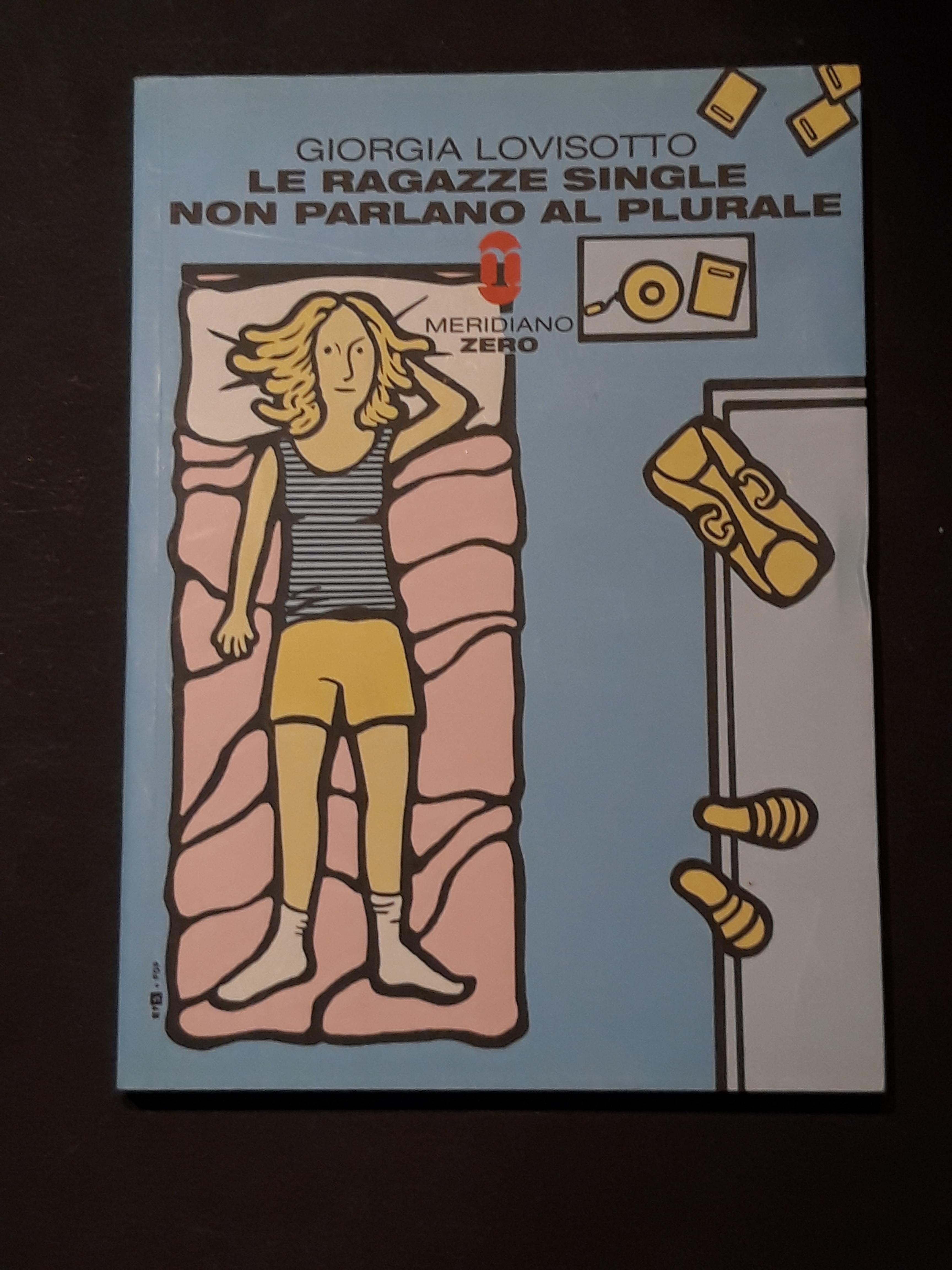Lovisotto Giorgia, Le ragazze single non parlano al plurale, Meridiano …