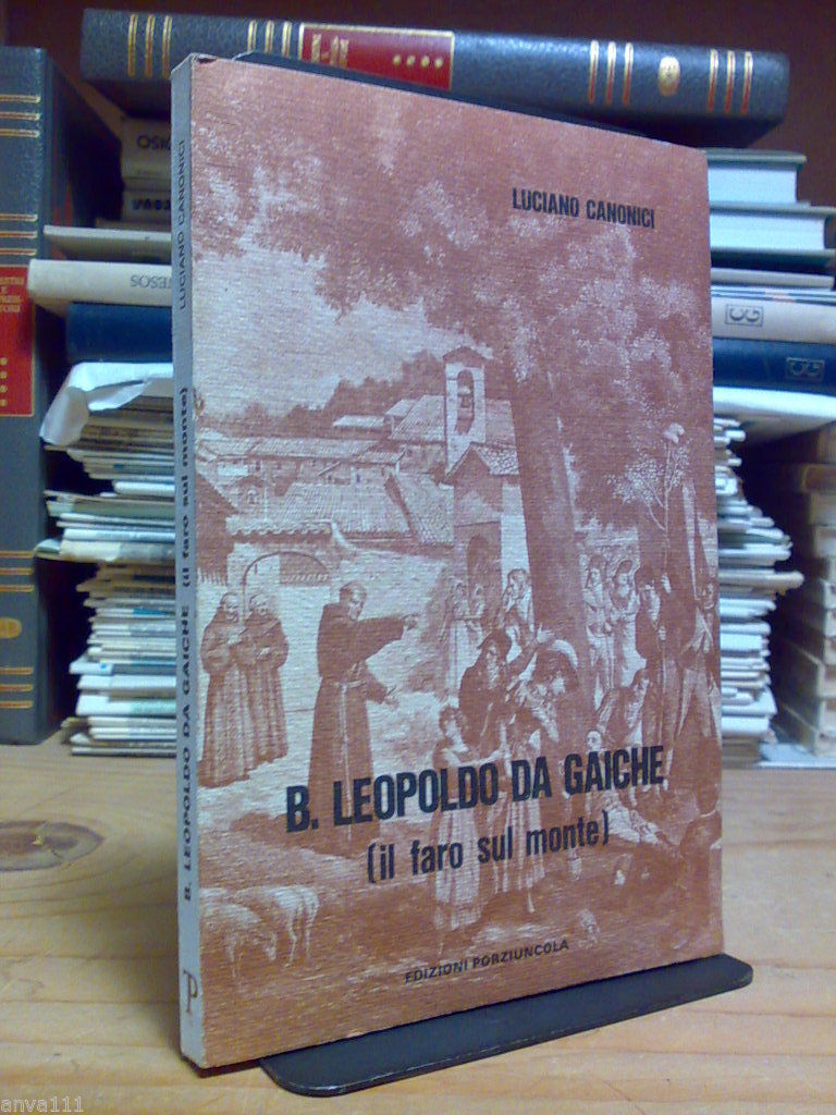 Luciano Canonici - BEATO LEOPOLDO DA GAICHE - 1986