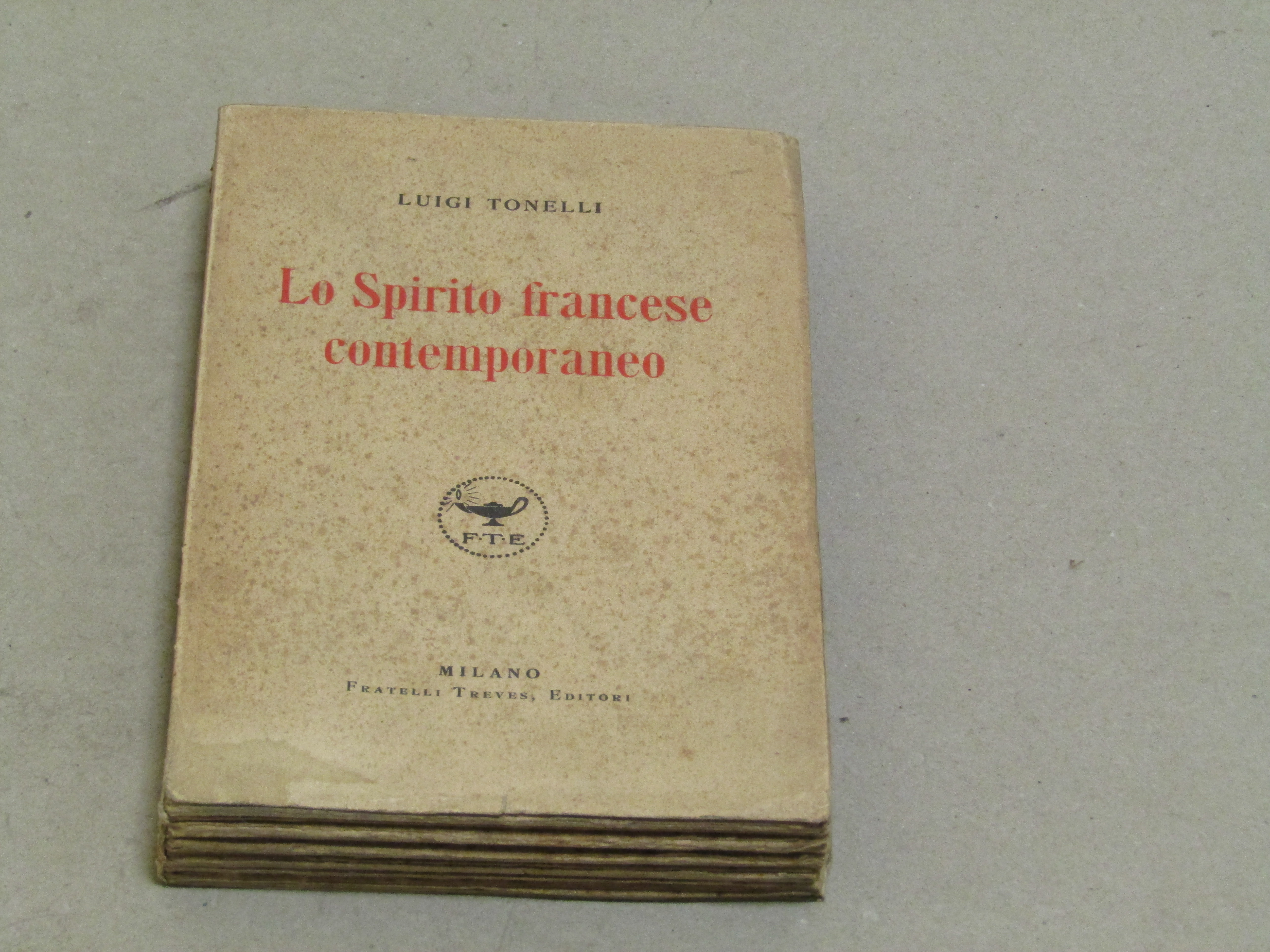 Luigi Tonelli. Lo spirito francese contemporaneo